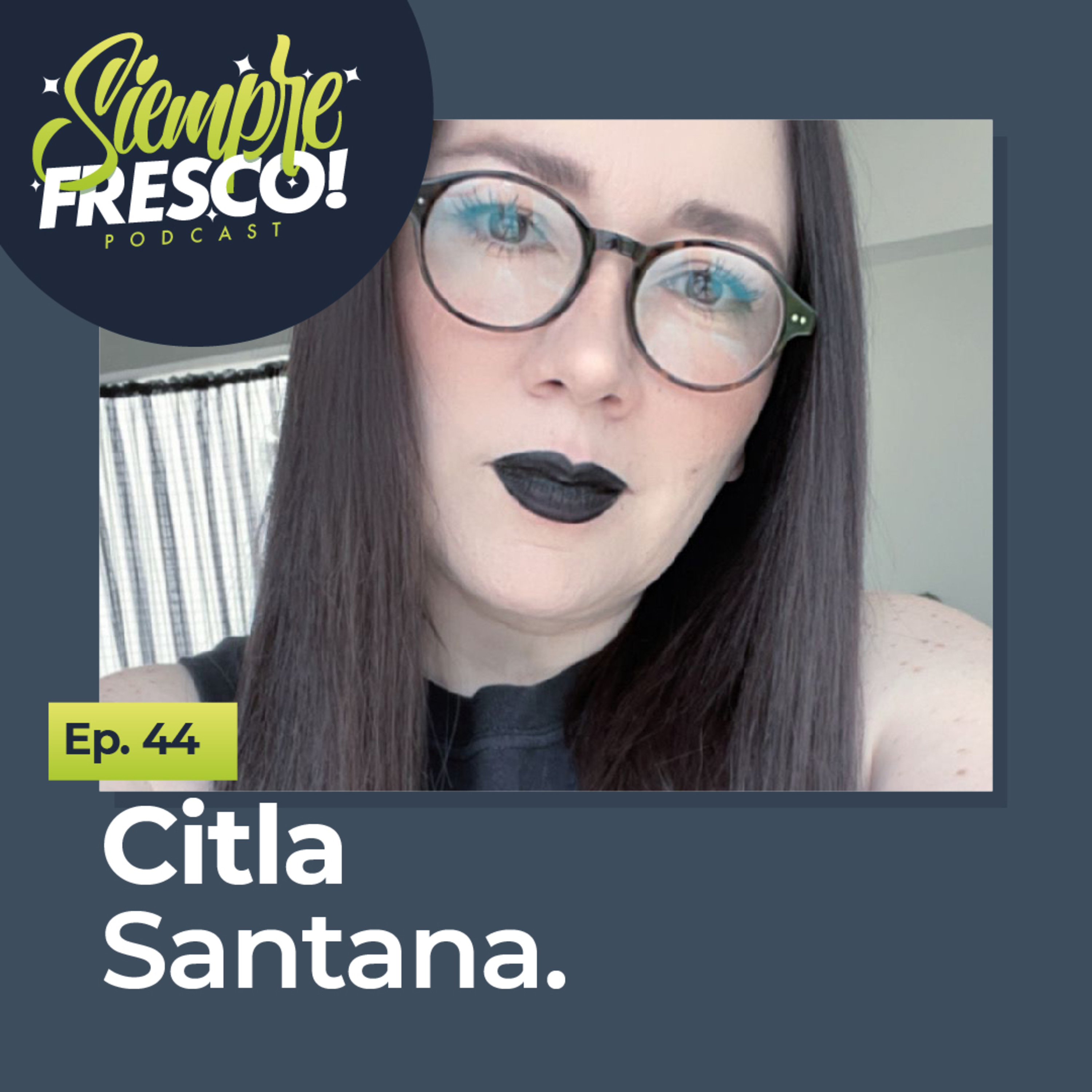 Citla Santana episode artwork