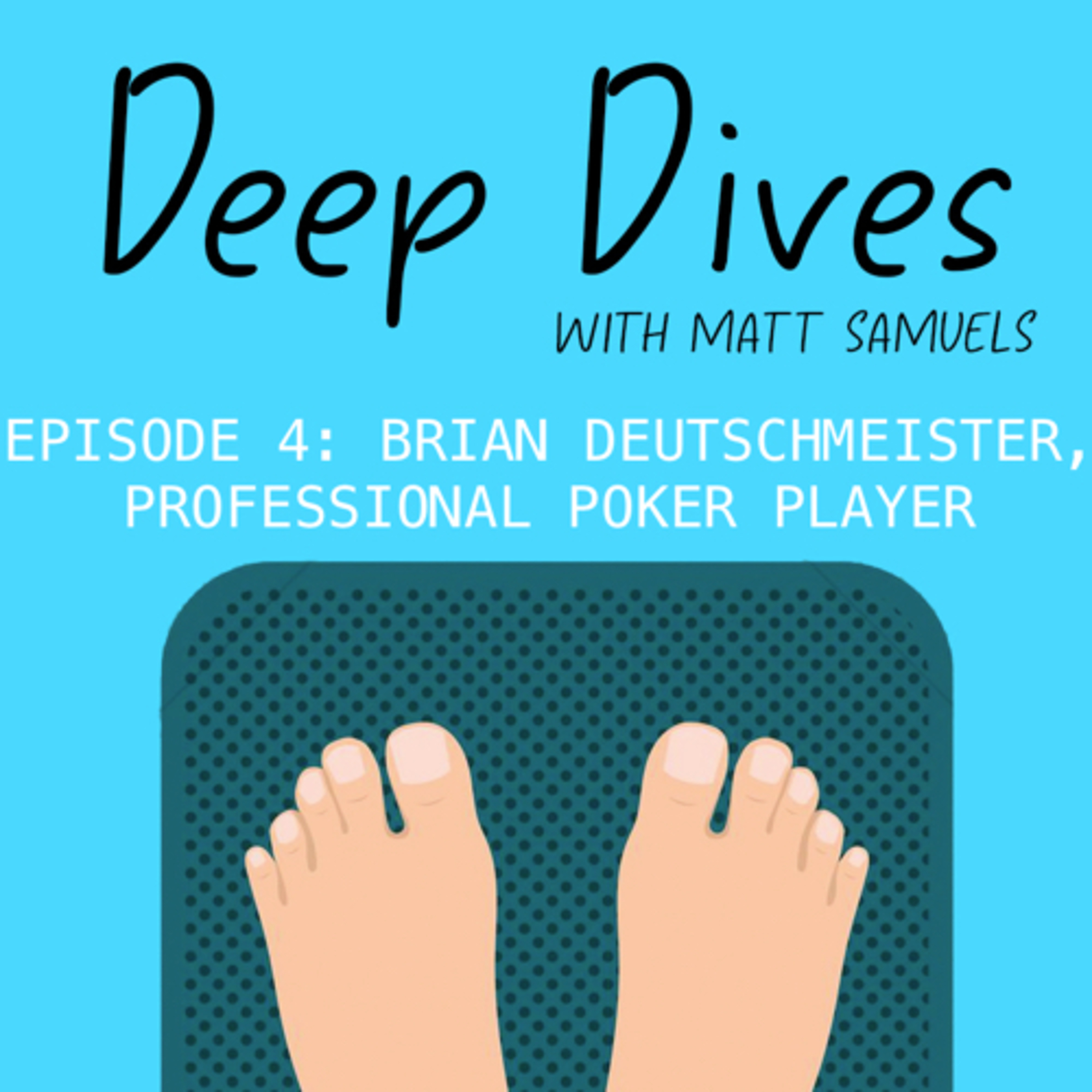 Deep Dives
