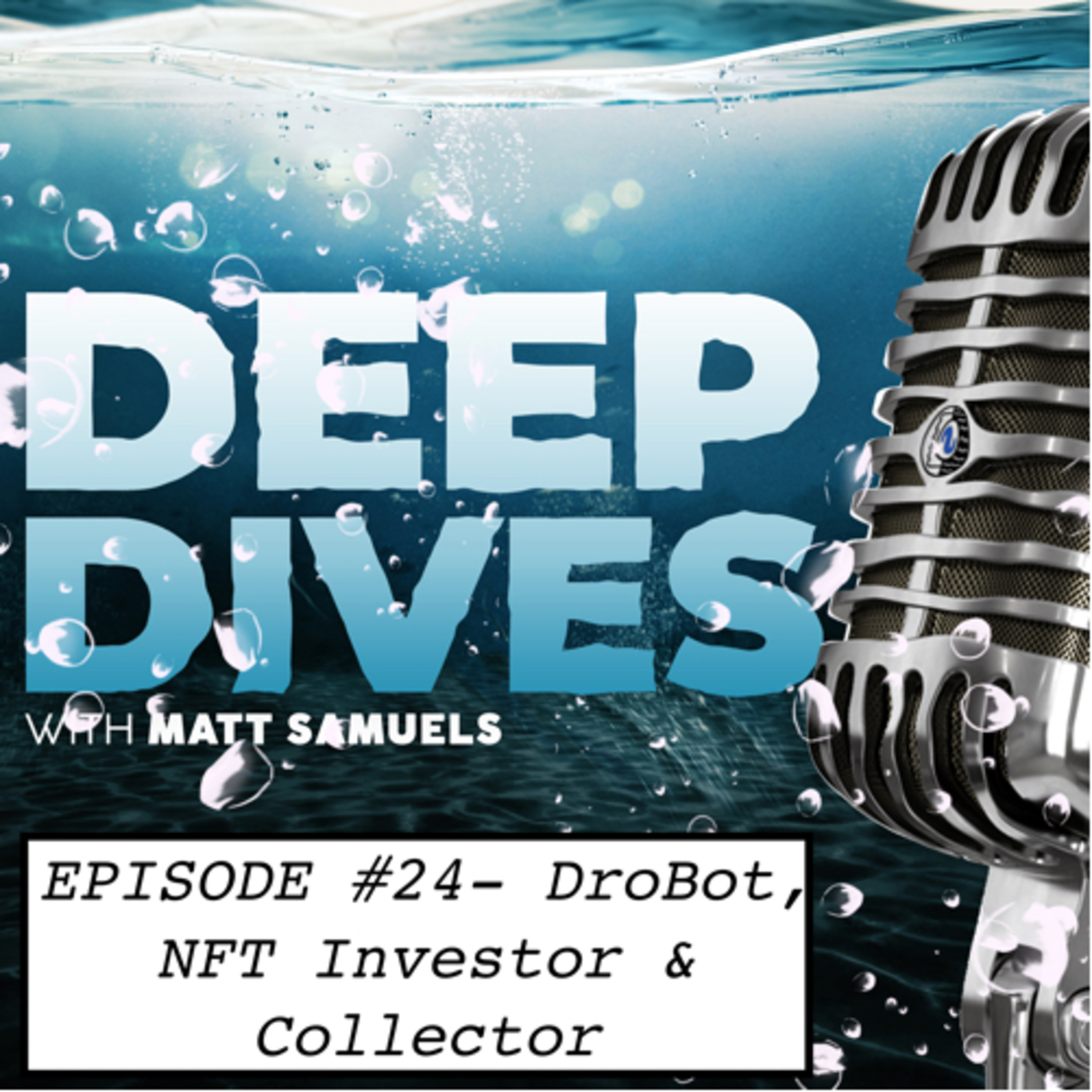 Deep Dives