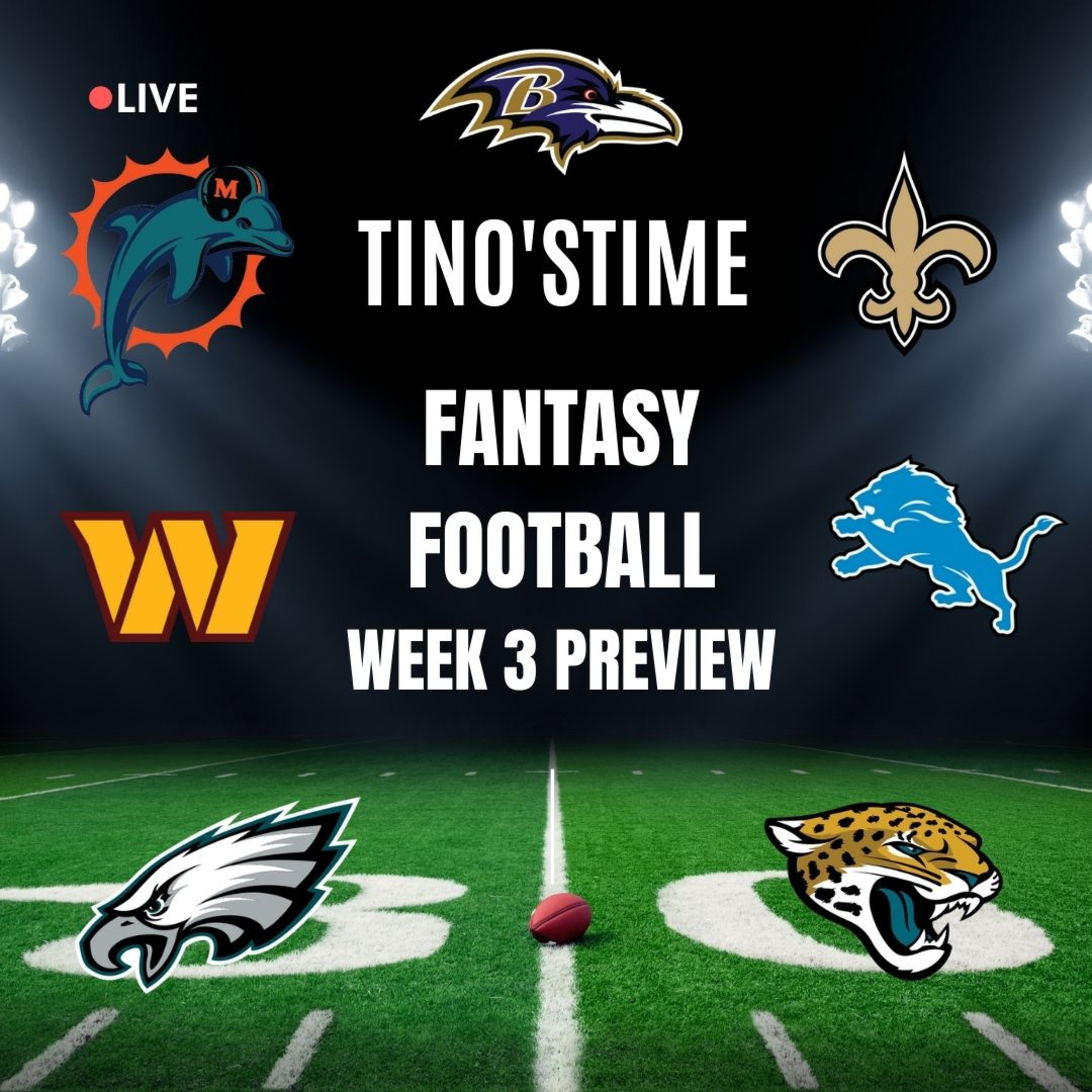 Tino's Week 3 Fantasy Football Preview episode artwork