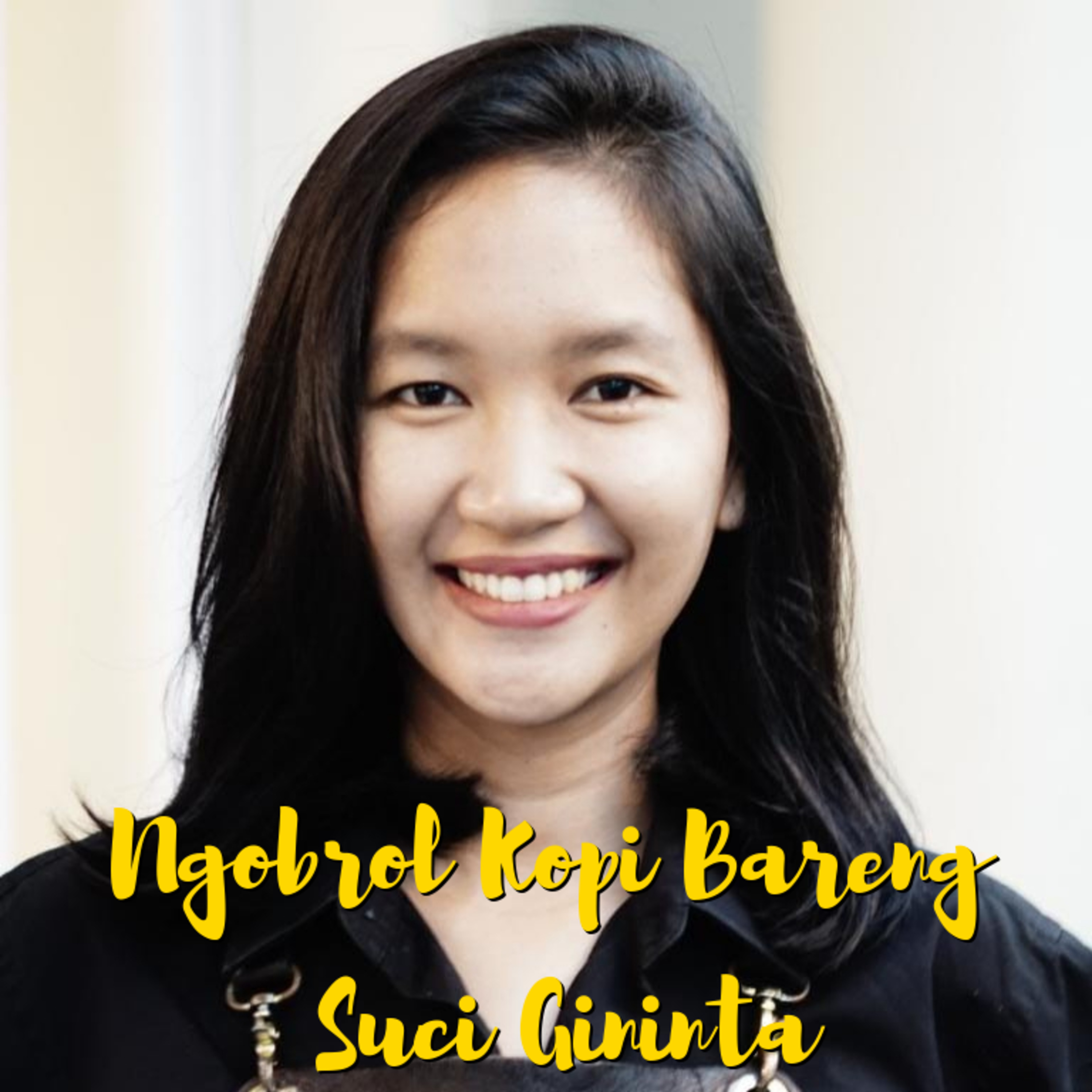 Ep 1 - Ngobrol Kopi Bareng Suci Ginita Ep 1 - Ngobrol Kopi Bareng Suci Ginita