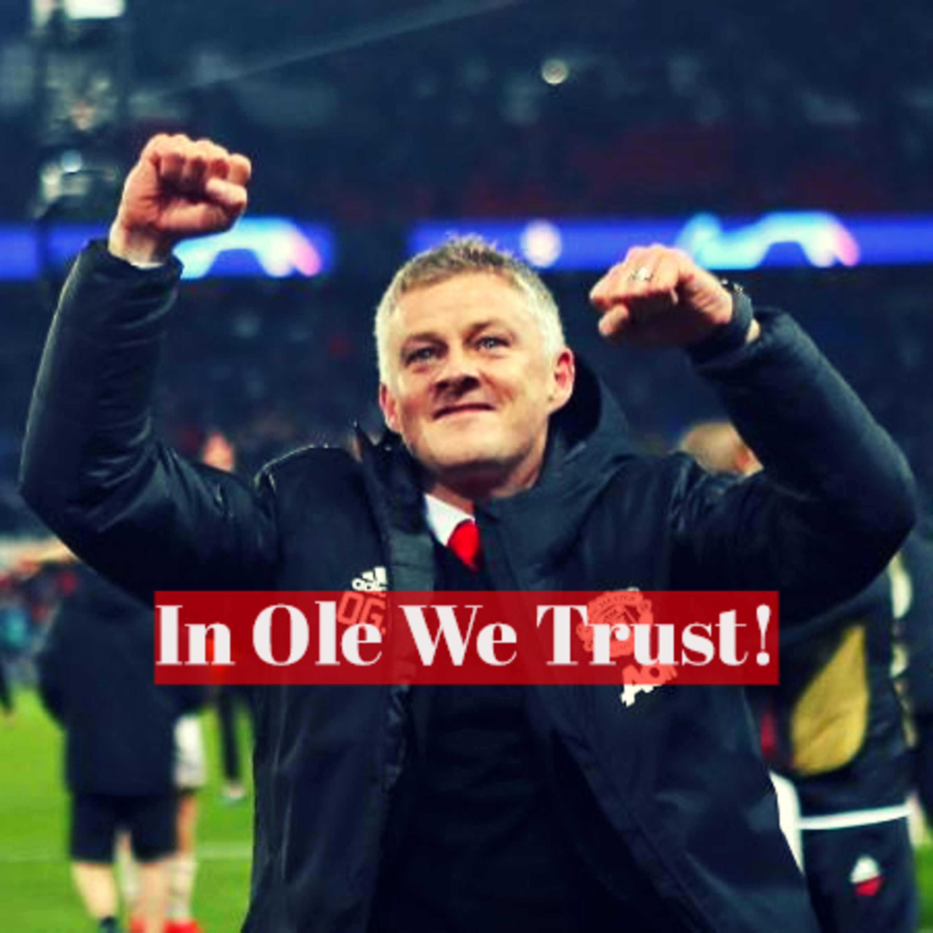 Ep 4 - In Ole We Trust! Ep 4 - In Ole We Trust!
