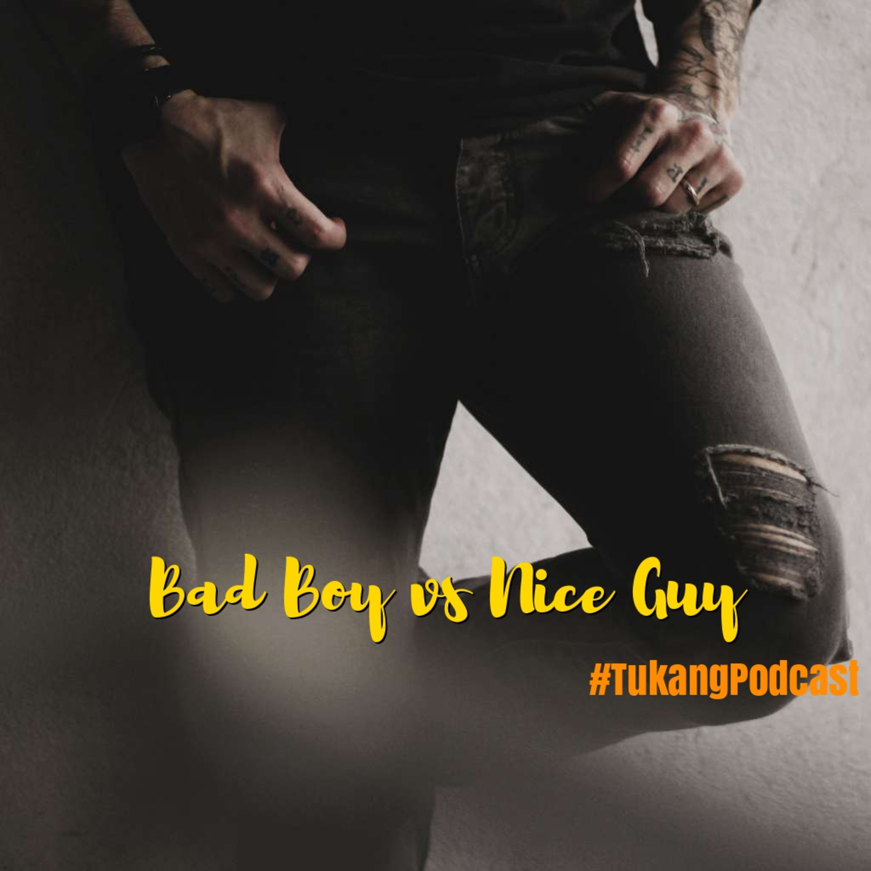 Ep 5 - #Relationship Bad Boy vs Nice Guy Ep 5 - #Relationship Bad Boy vs Nice Guy