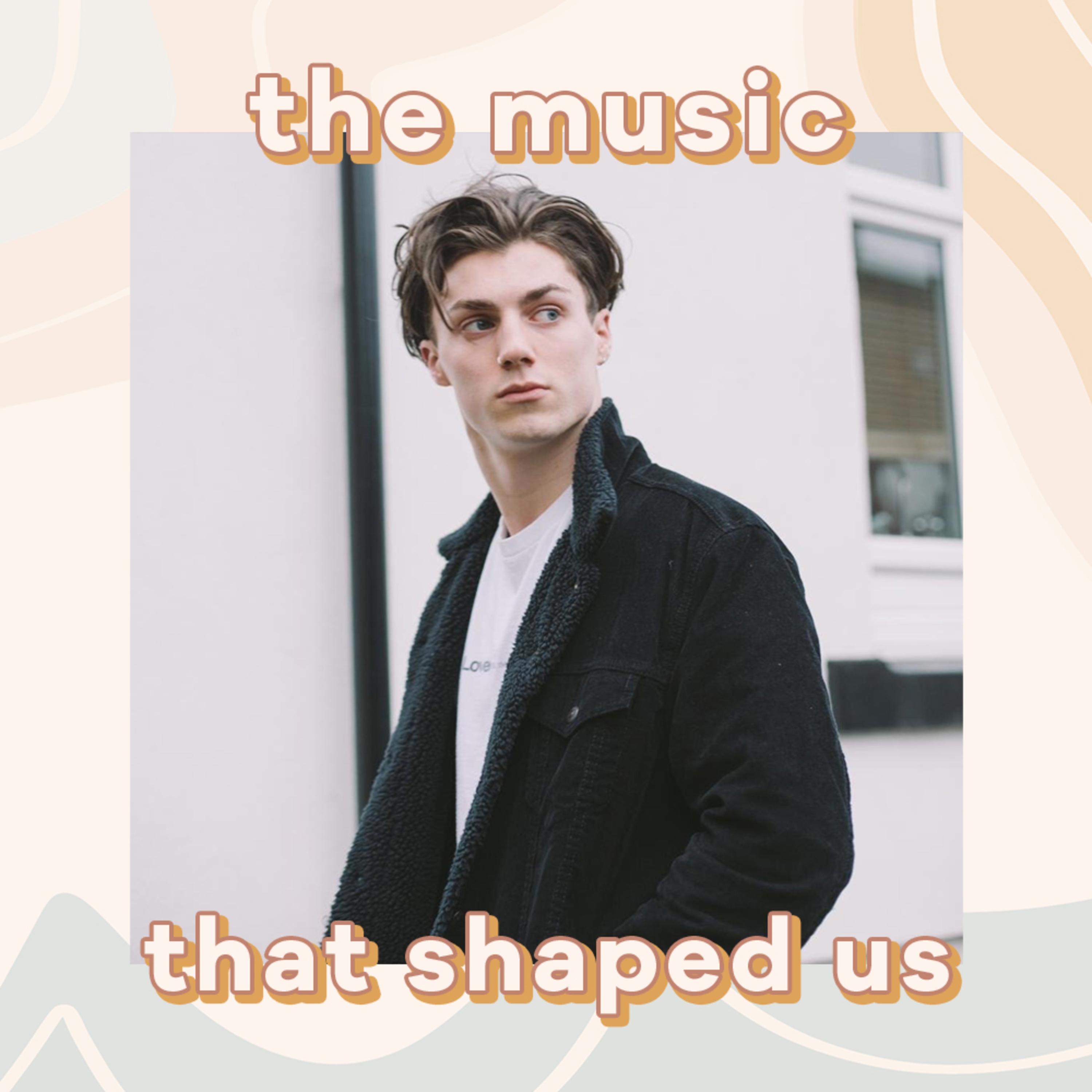 The Music That Shaped Us