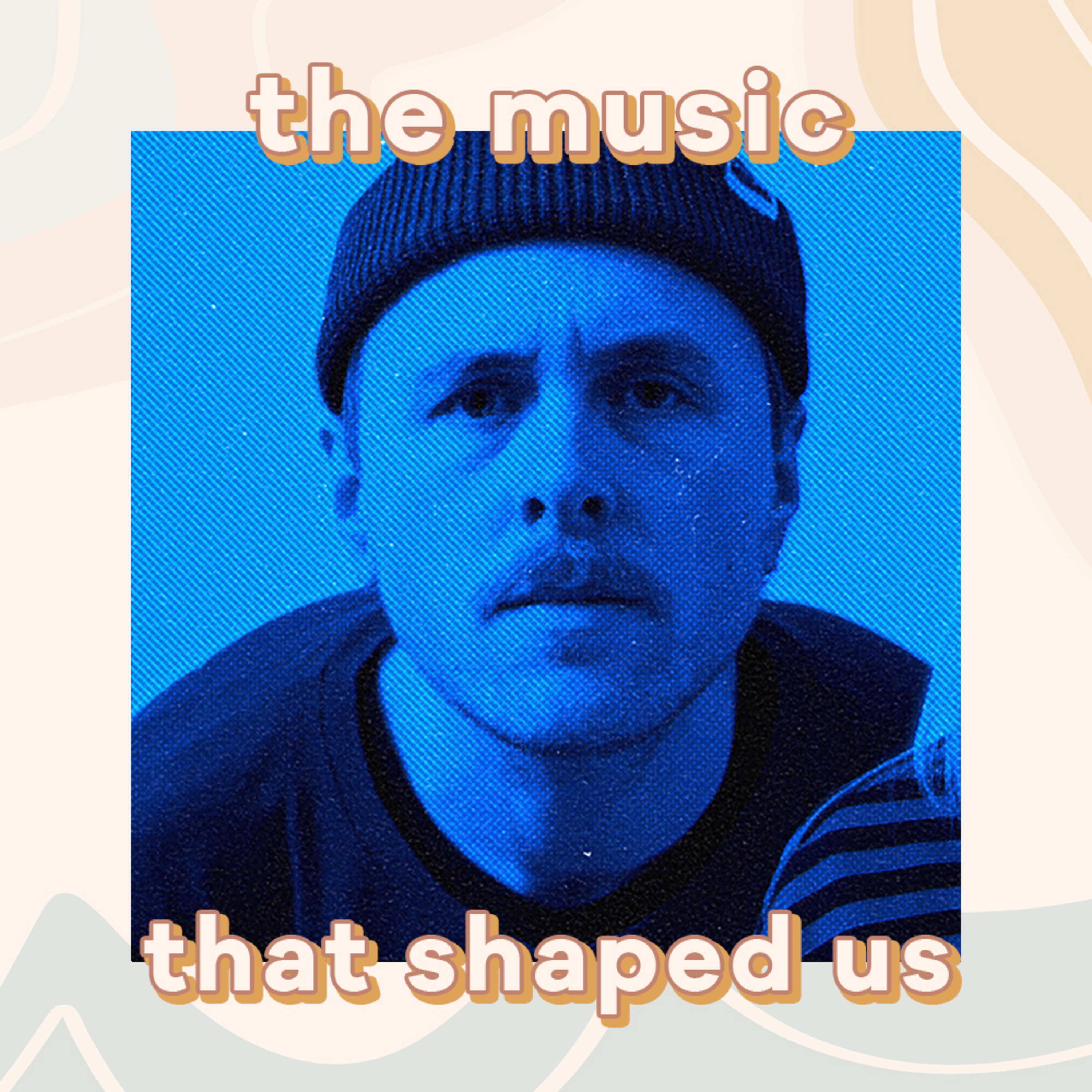 The Music That Shaped Us