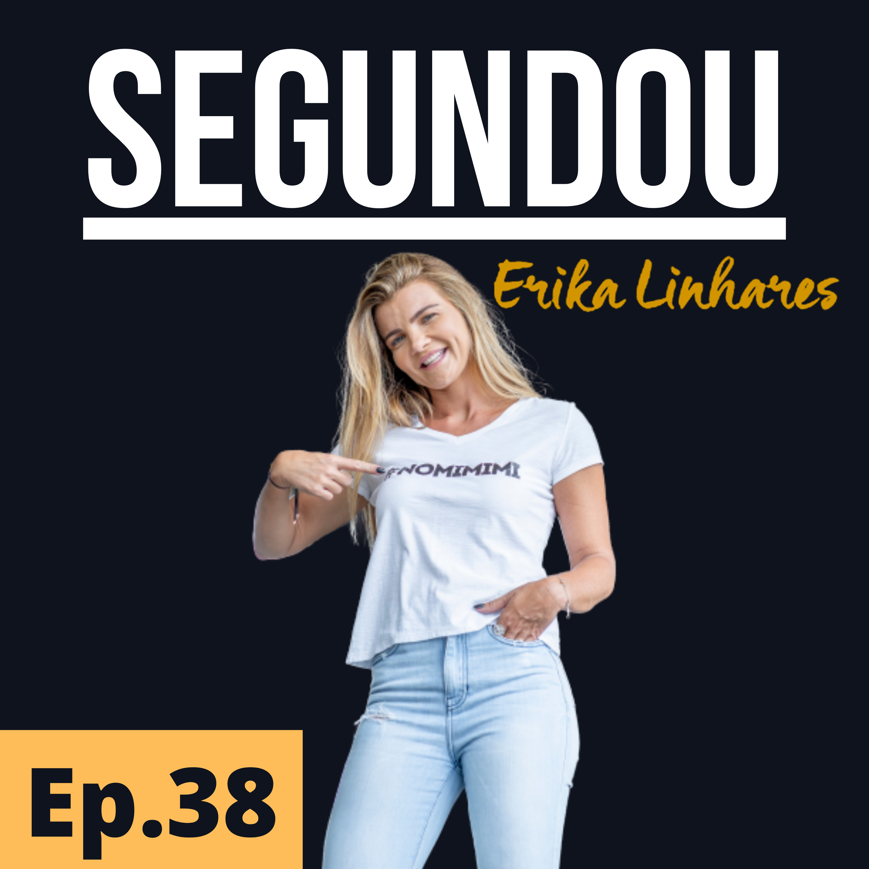 Erika Linhares - SEGUNDOU
