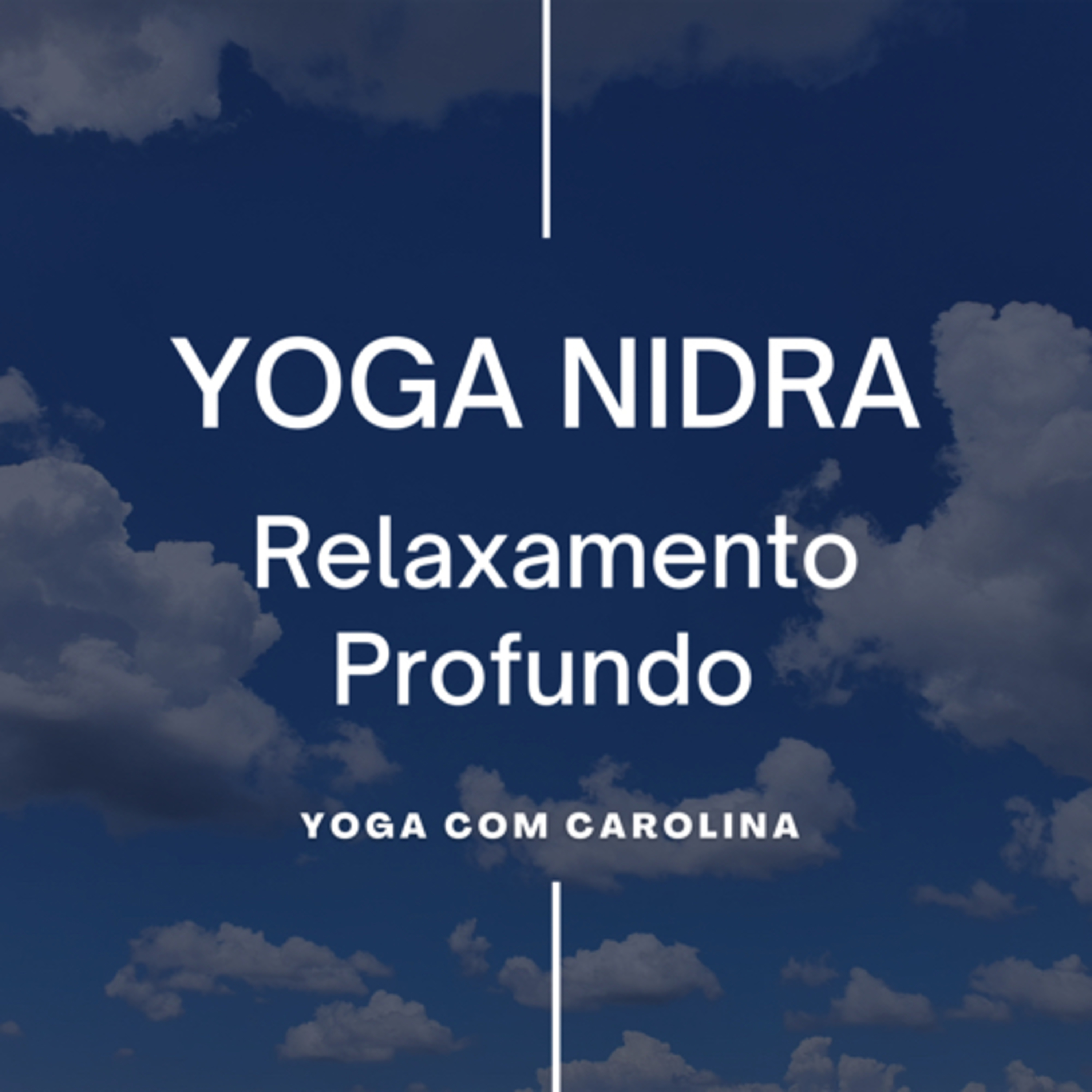 Yoga Nidra - Relaxamento Profundo episode artwork