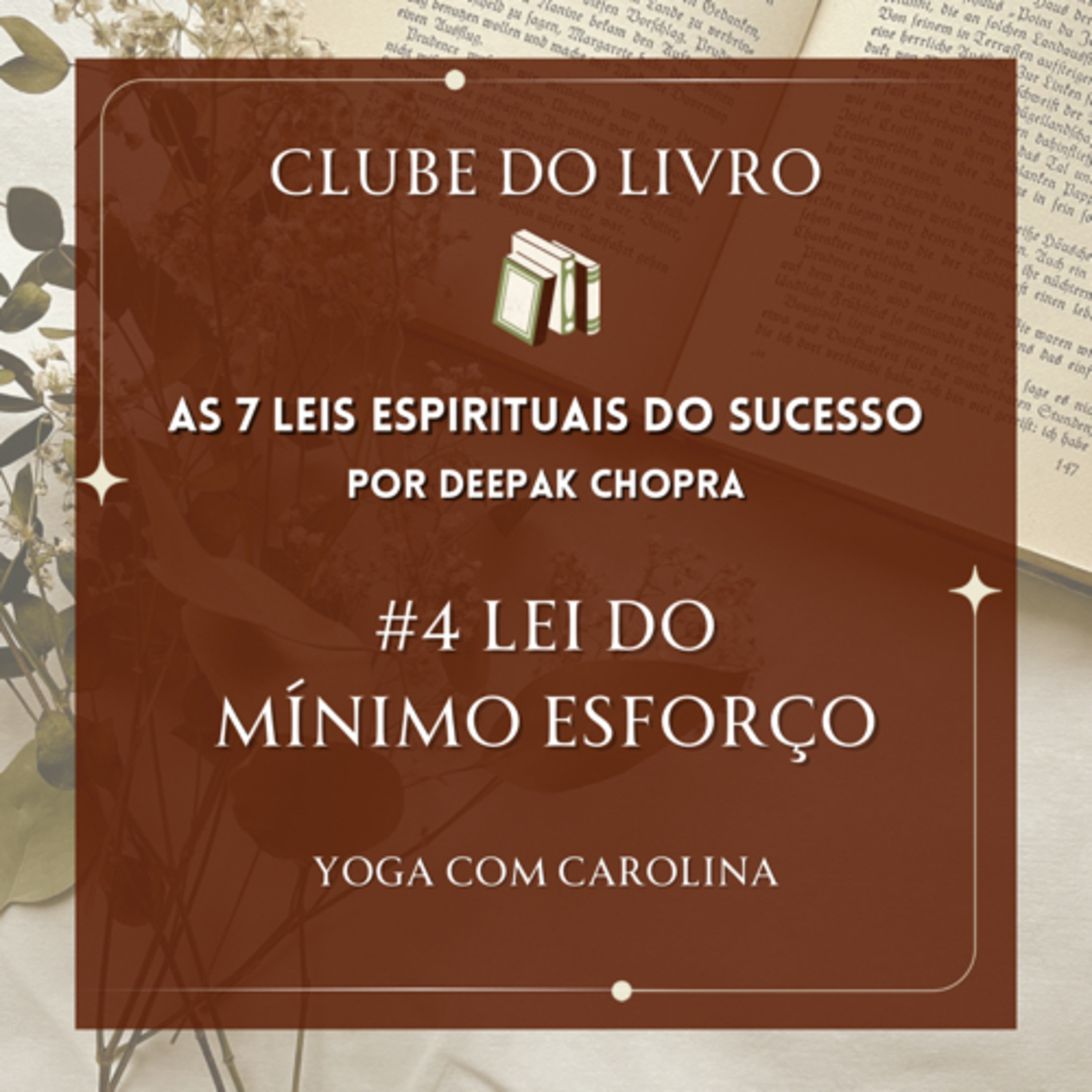 #4 Lei do Mínimo Esforço • As 7 Leis Espirituais do Sucesso • AudioBook episode artwork