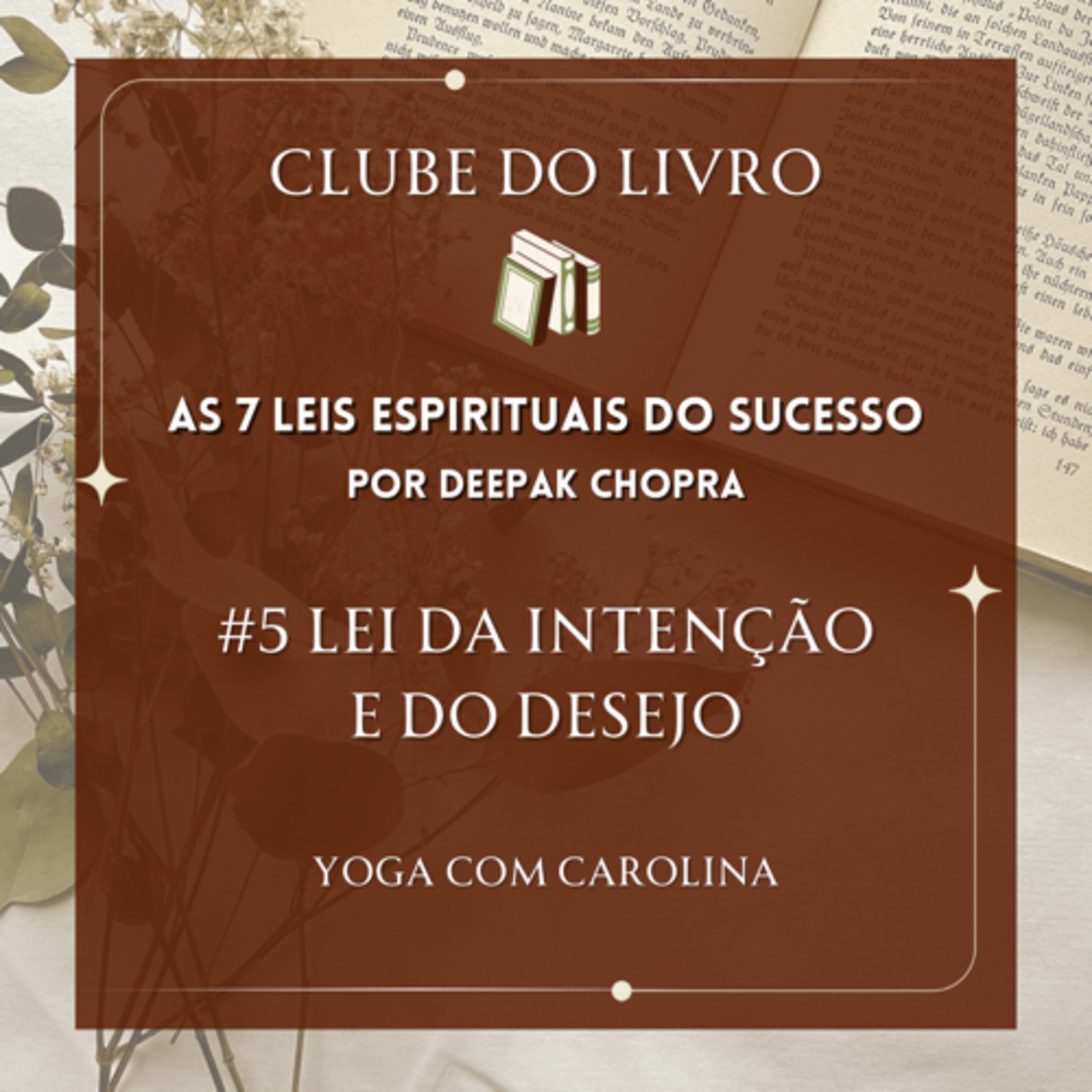 #5 Lei da Intenção e do Desejo • As 7 Leis Espirituais do Sucesso • Audiobook episode artwork