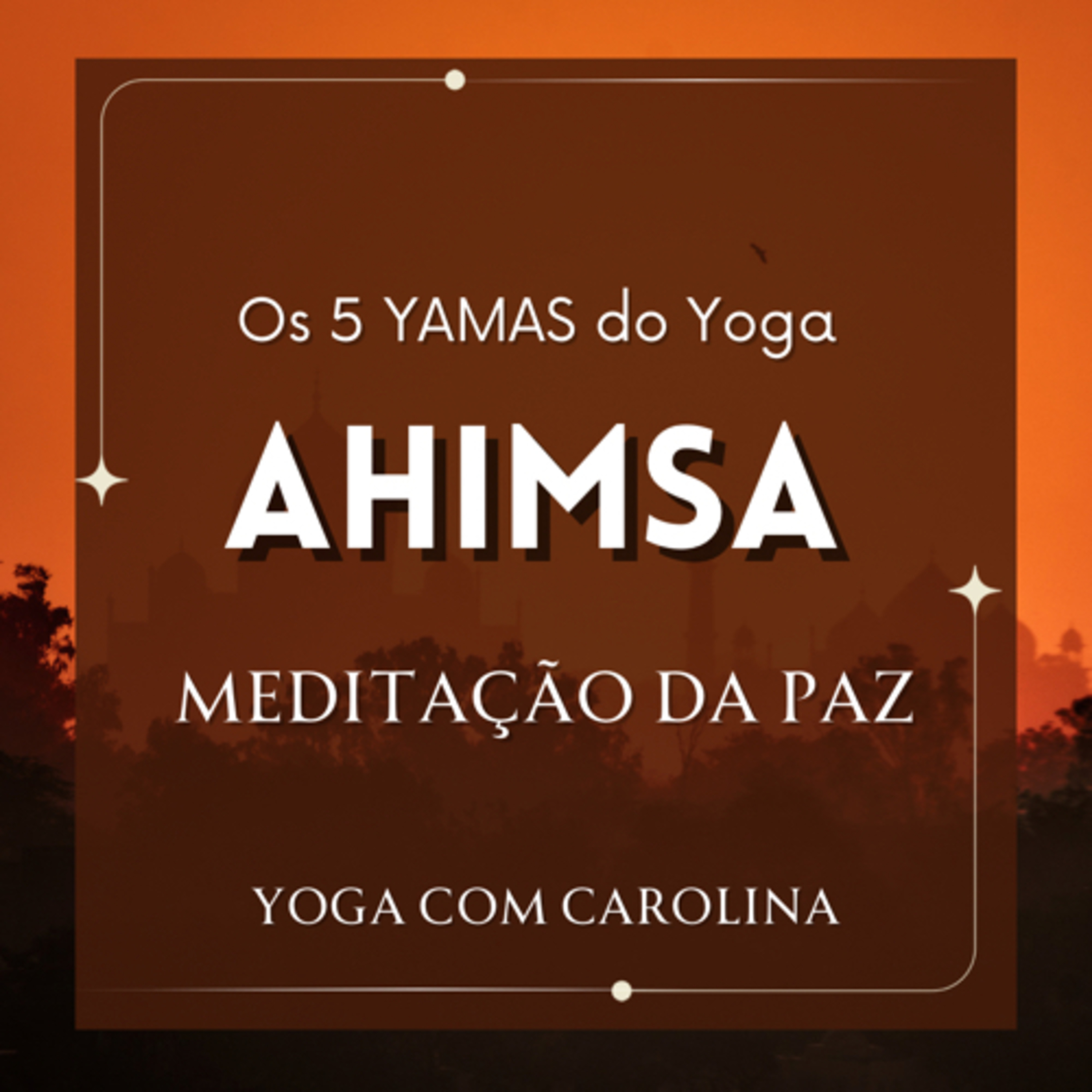 AHIMSA • Meditação da Paz episode artwork