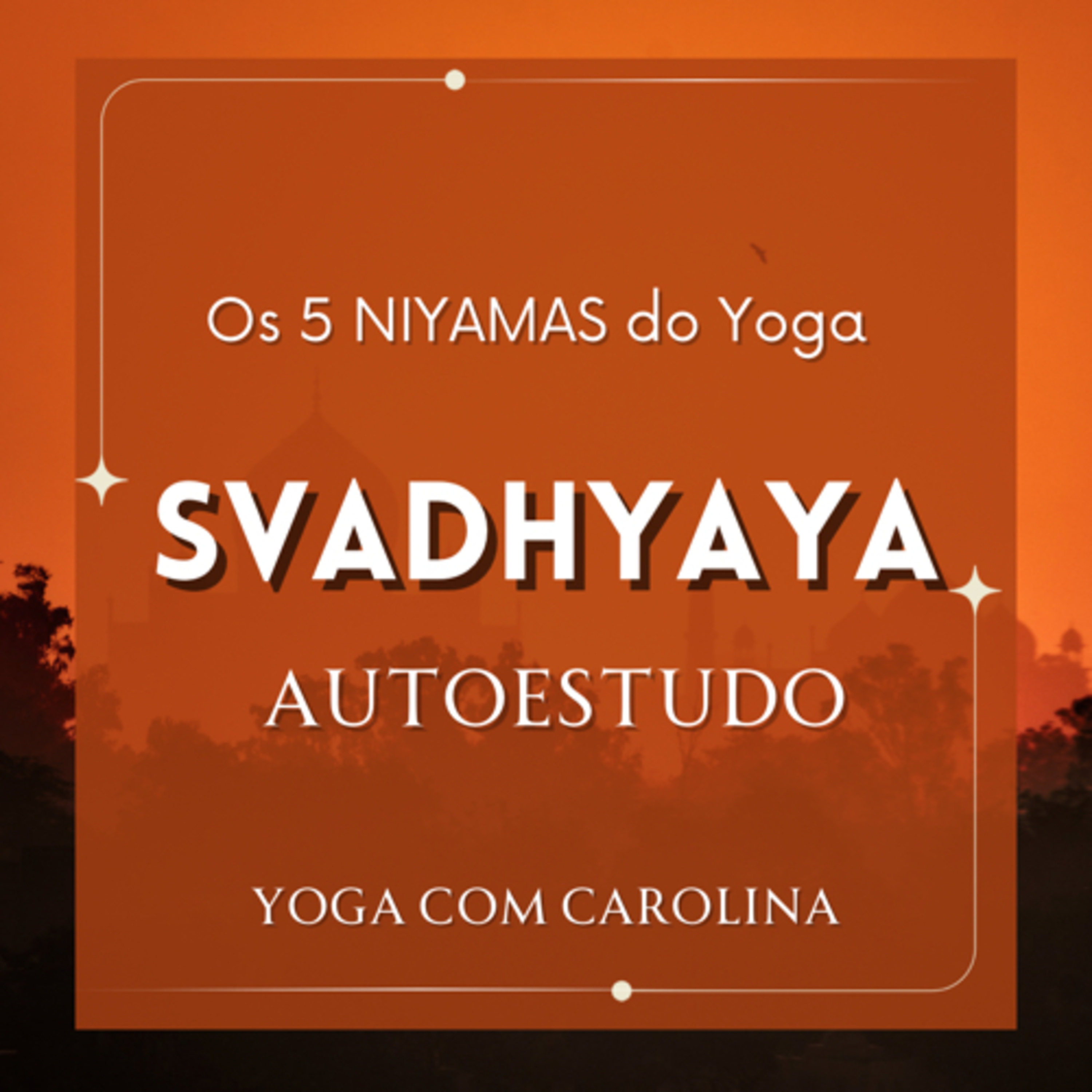 SVADHYAYA • Autoestudo episode artwork