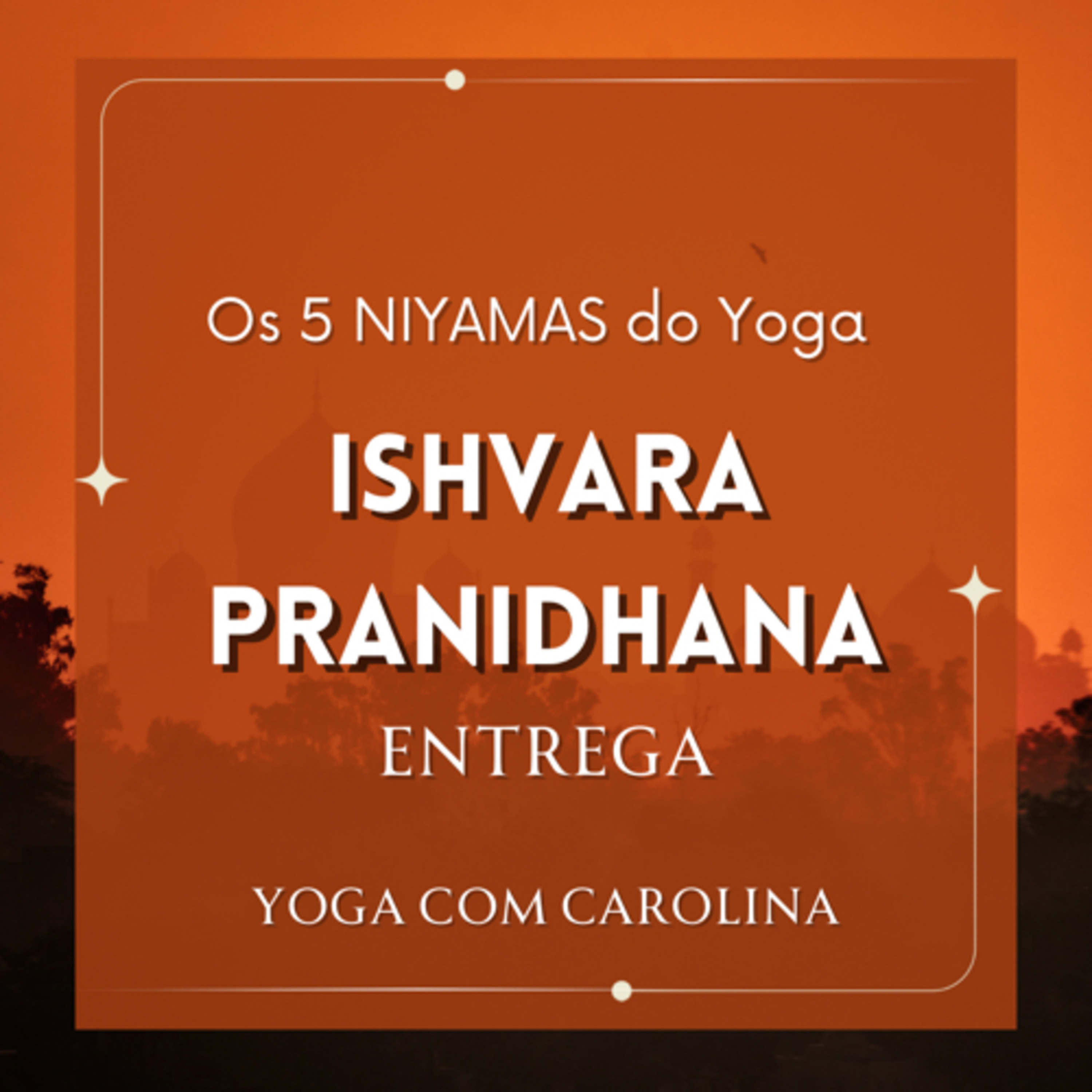 ISHVARA PRANIDHANA • Entrega episode artwork