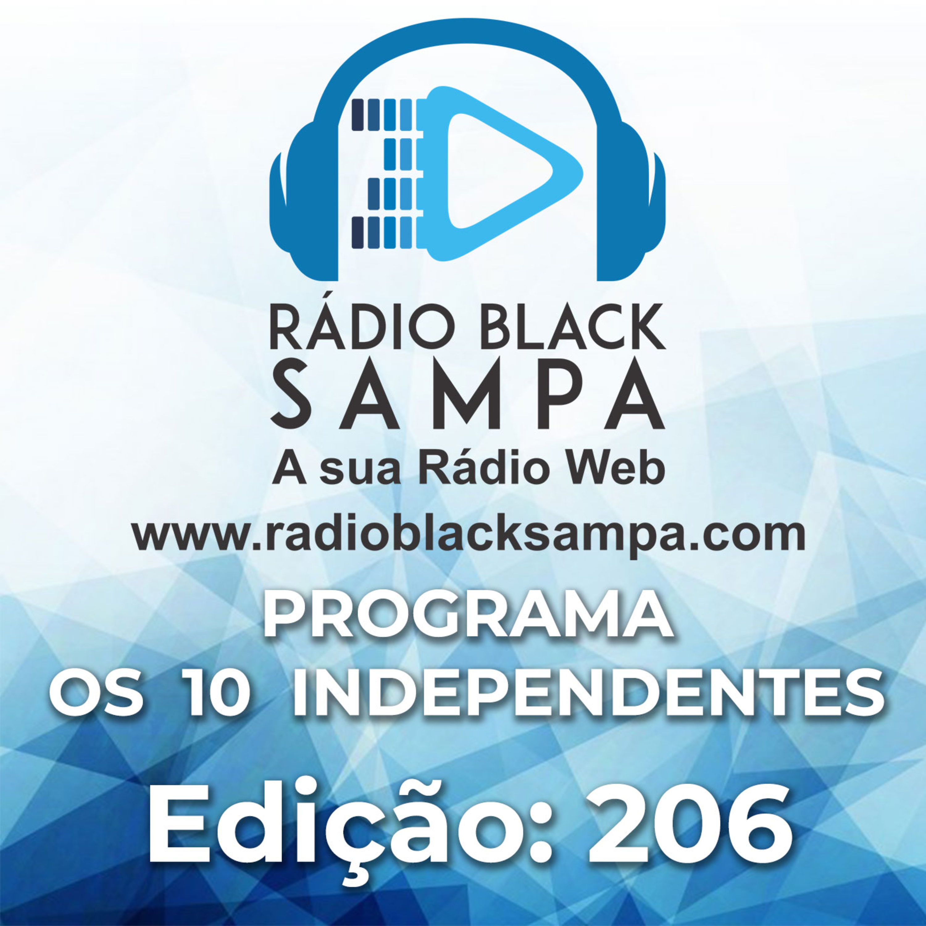 Programa Os 10 Independentes Edição - 206 episode artwork