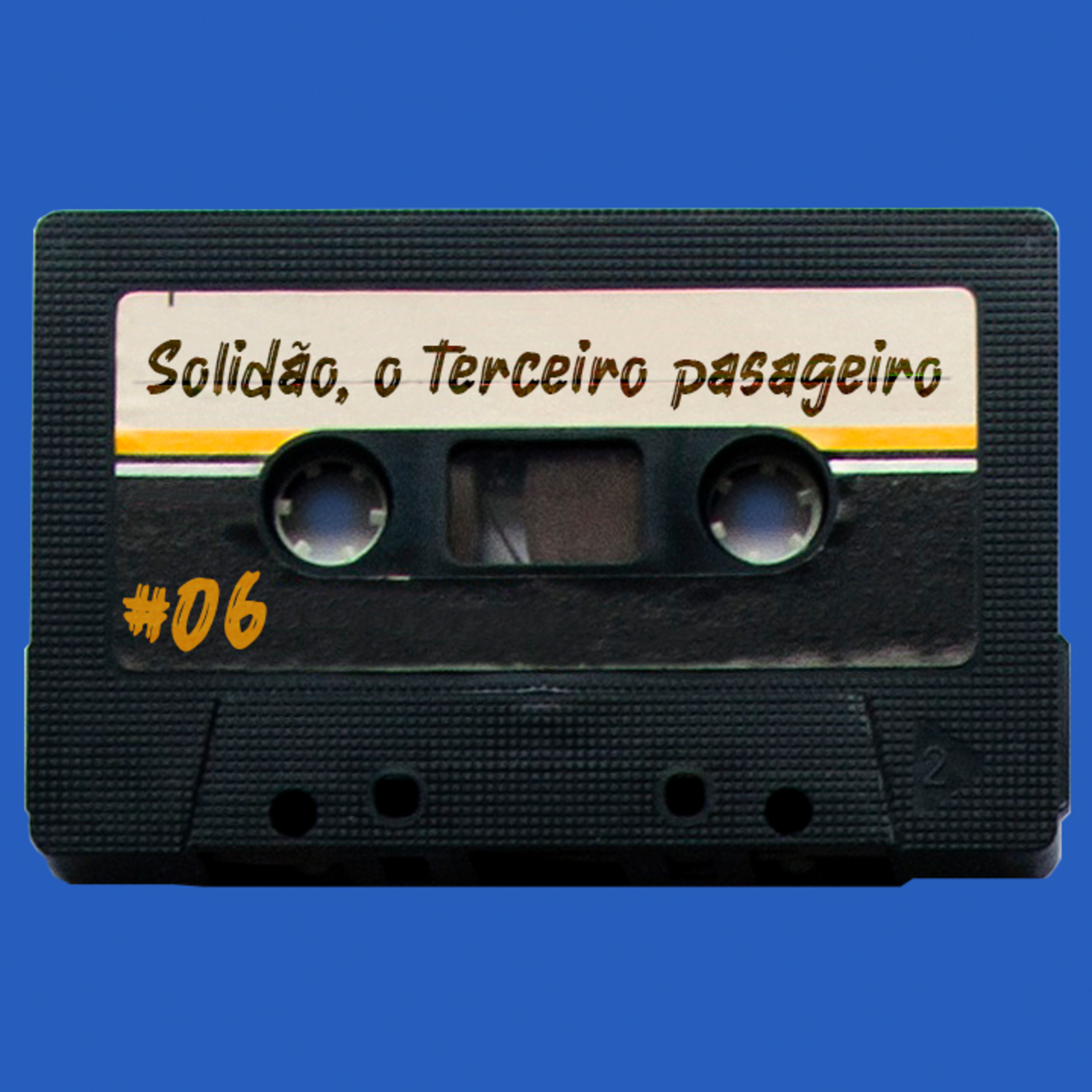 Ep06 - Solidão, o terceiro passageiro episode artwork