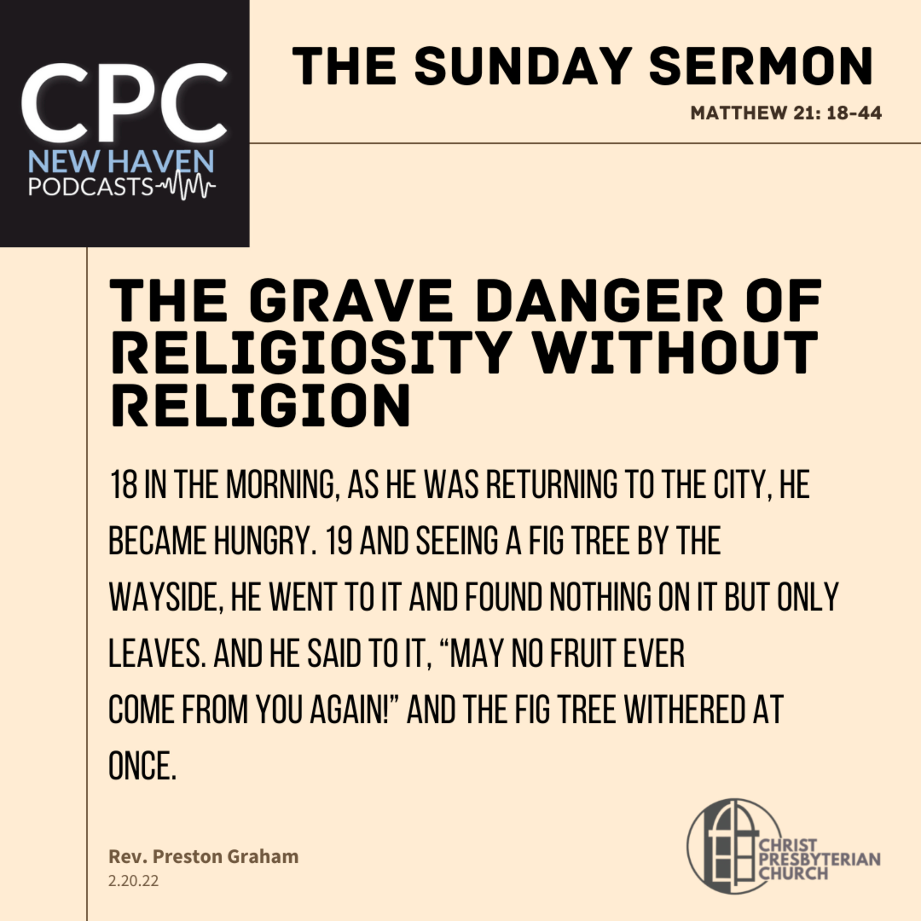 "The Grave Danger of Religiosity without Religion" | The Sunday Sermon | CPC Podcasts | 2.20.22