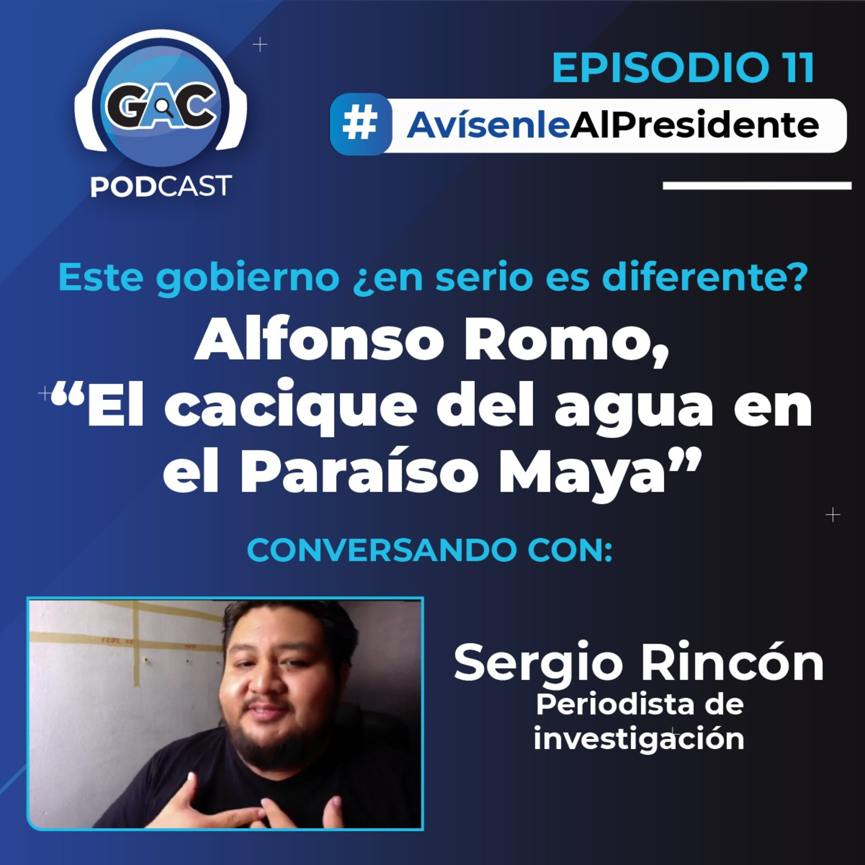 Avísenle al presidente