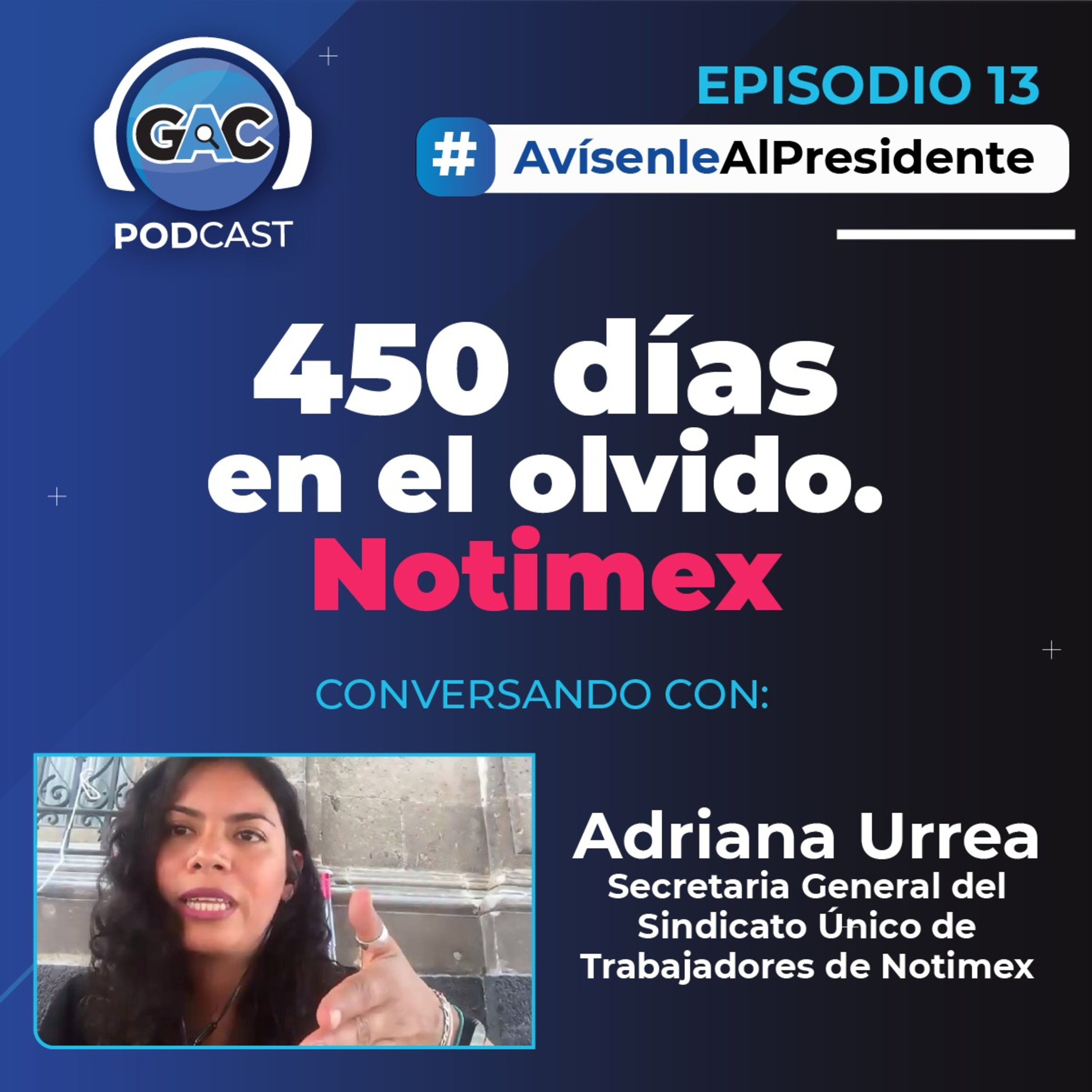 Avísenle al presidente