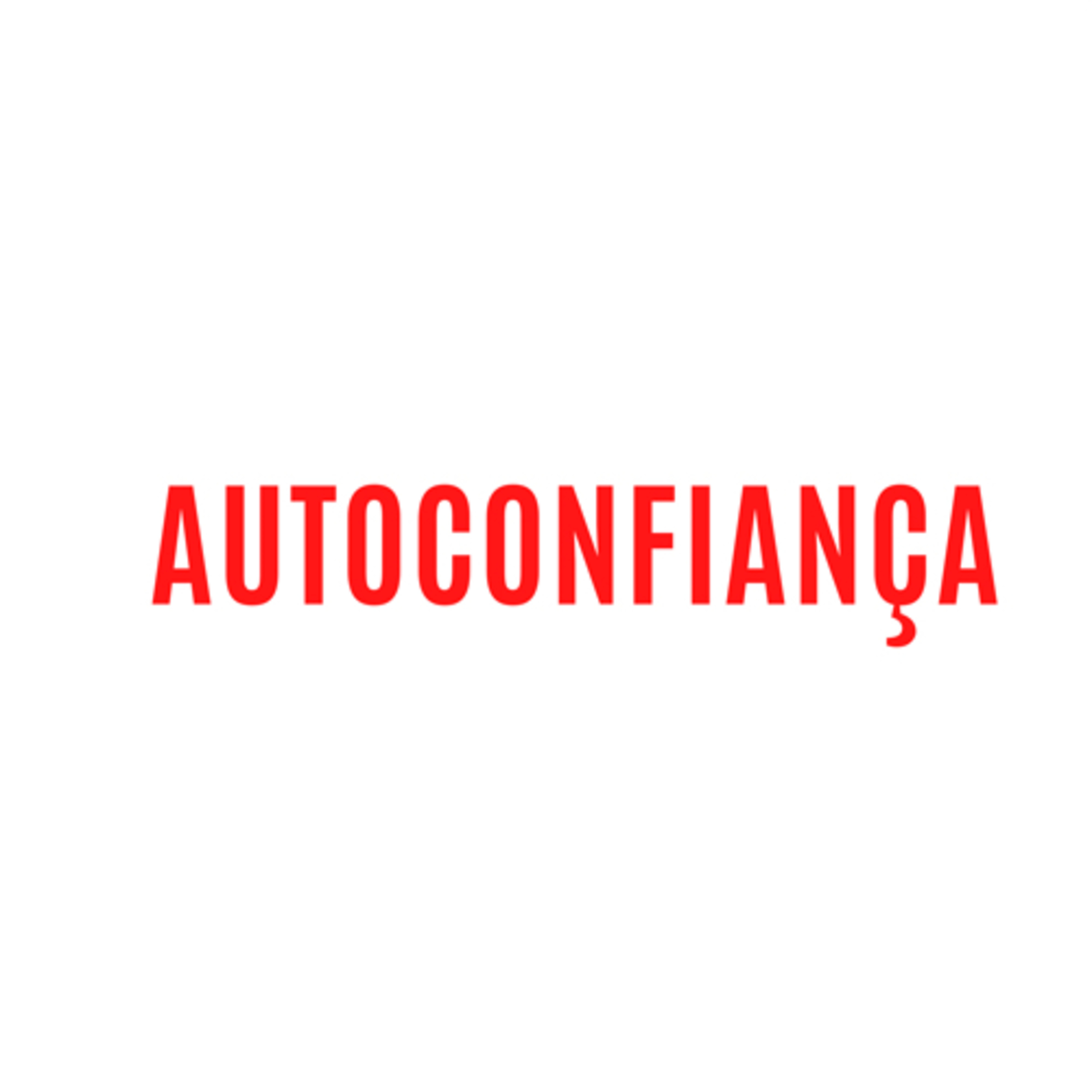 Reprogramação mental : Autoconfiança