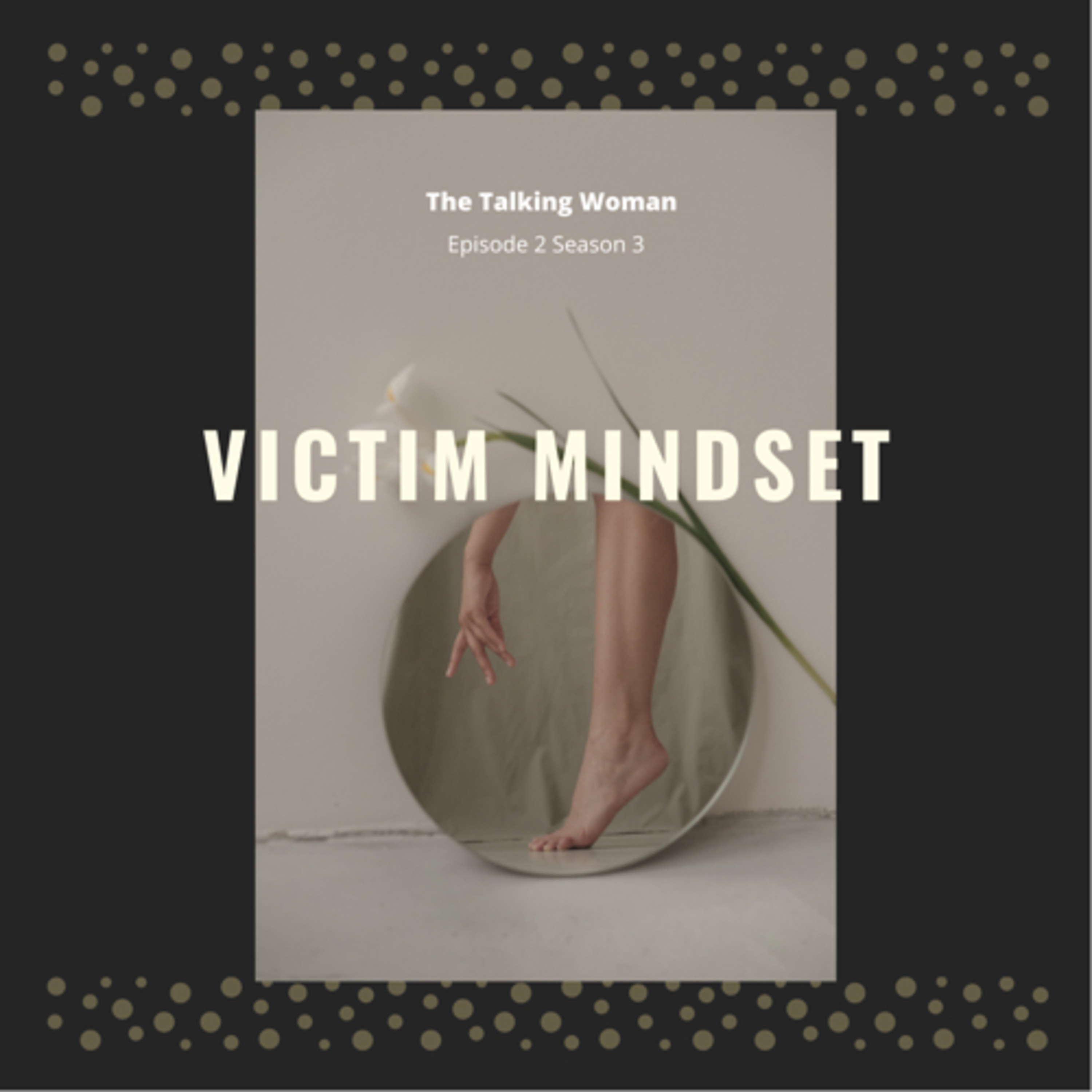 Victim Mindset Rant episode artwork