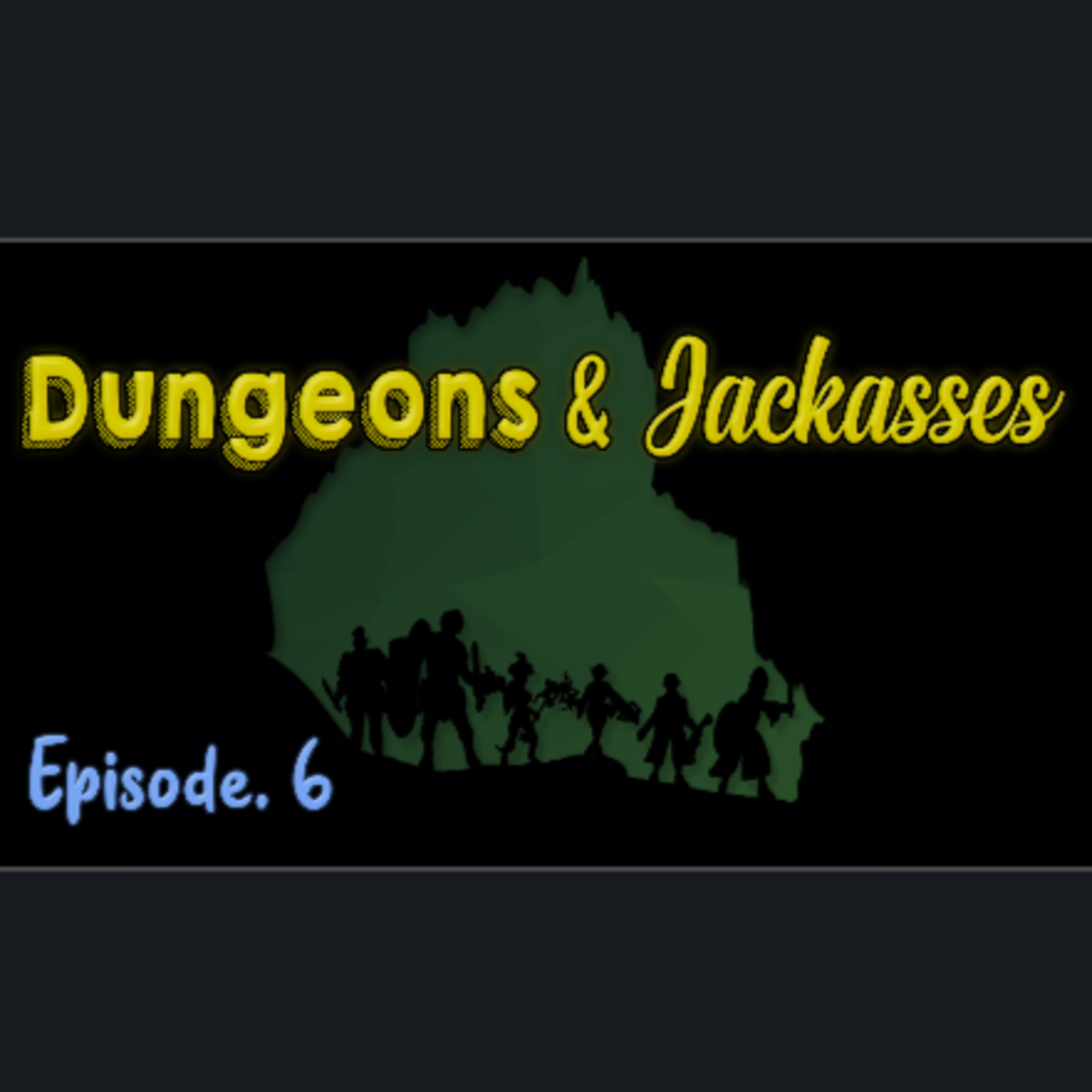 Dungeons and Jackasses