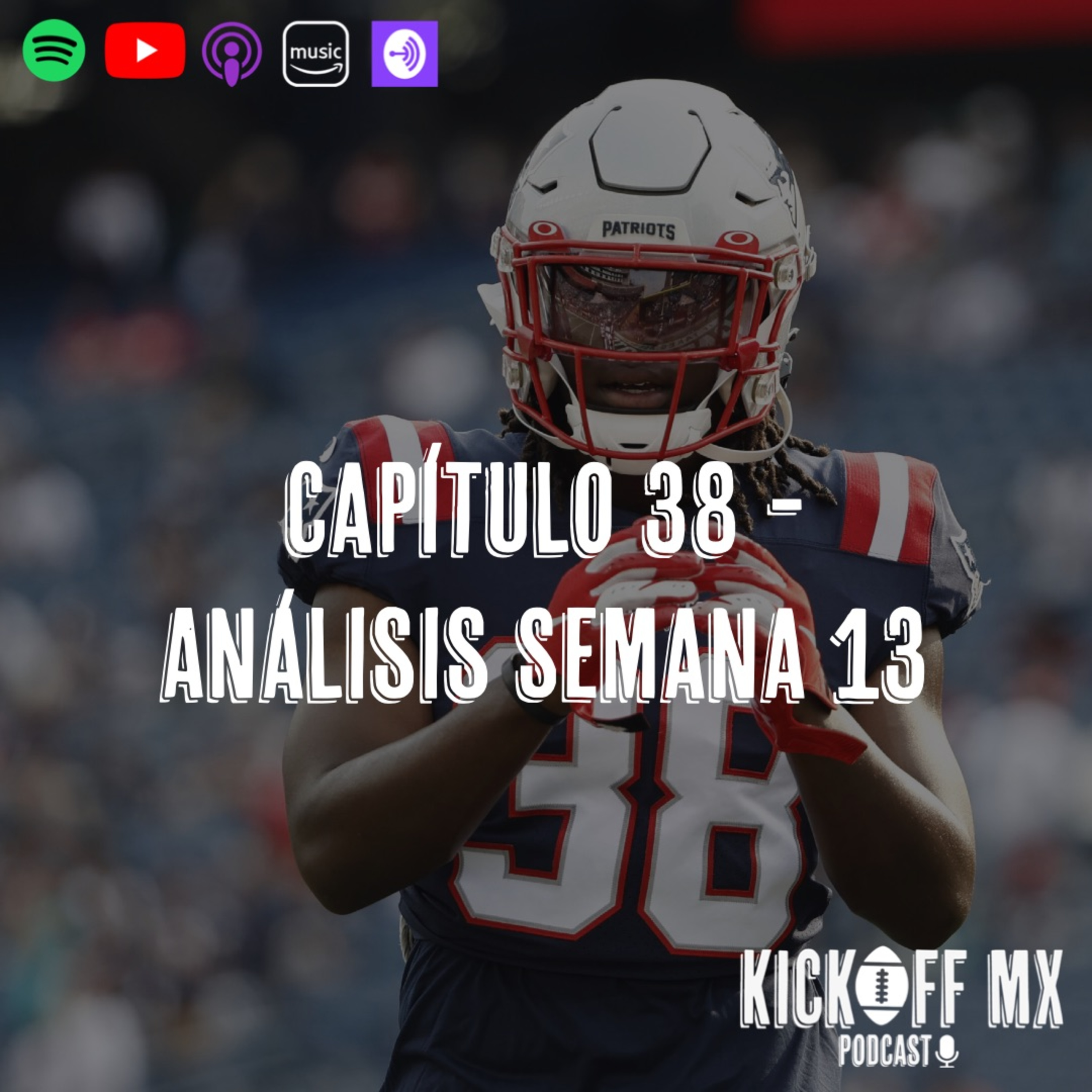 Capítulo 38: Análisis Semana 13 episode artwork