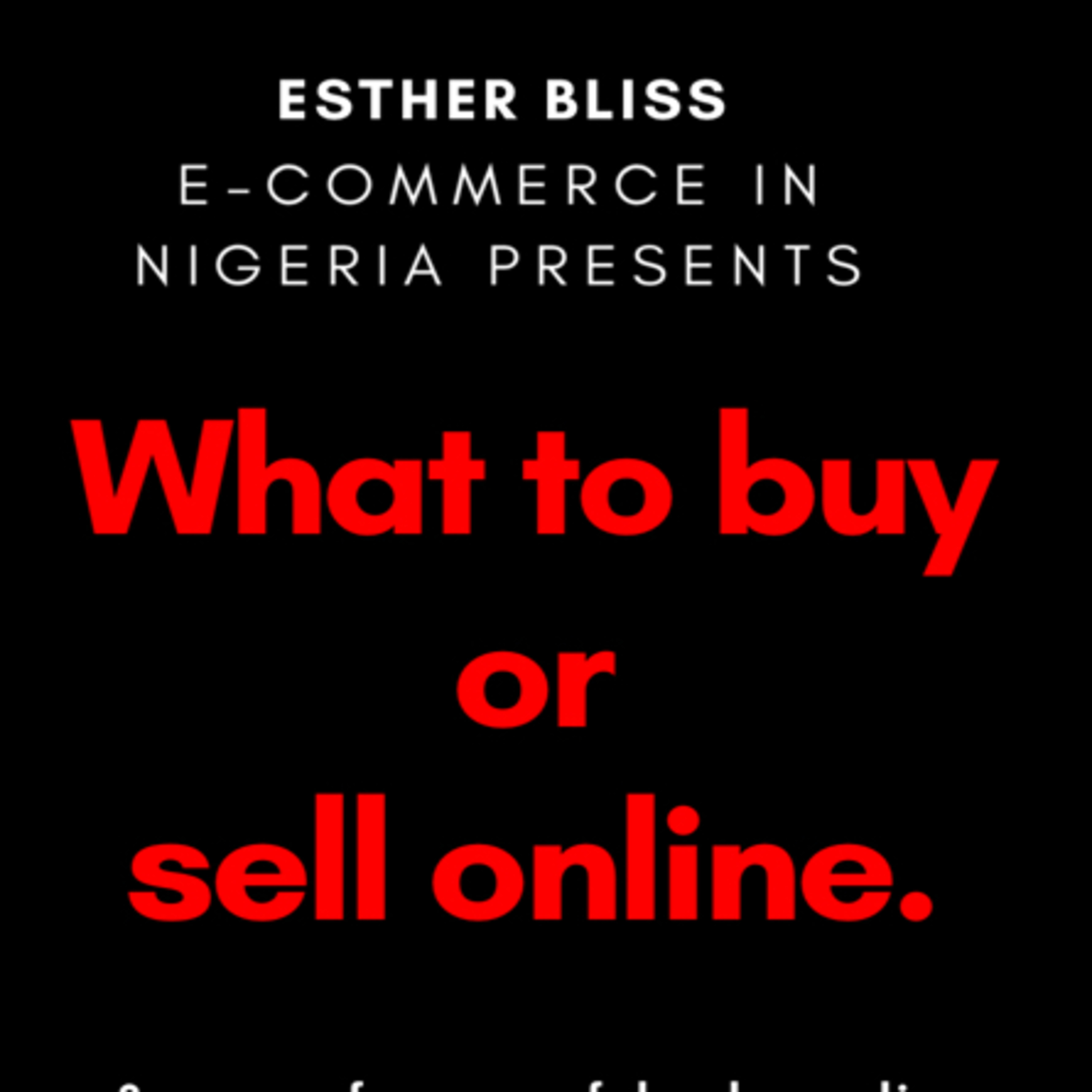 What to buy or sell Online