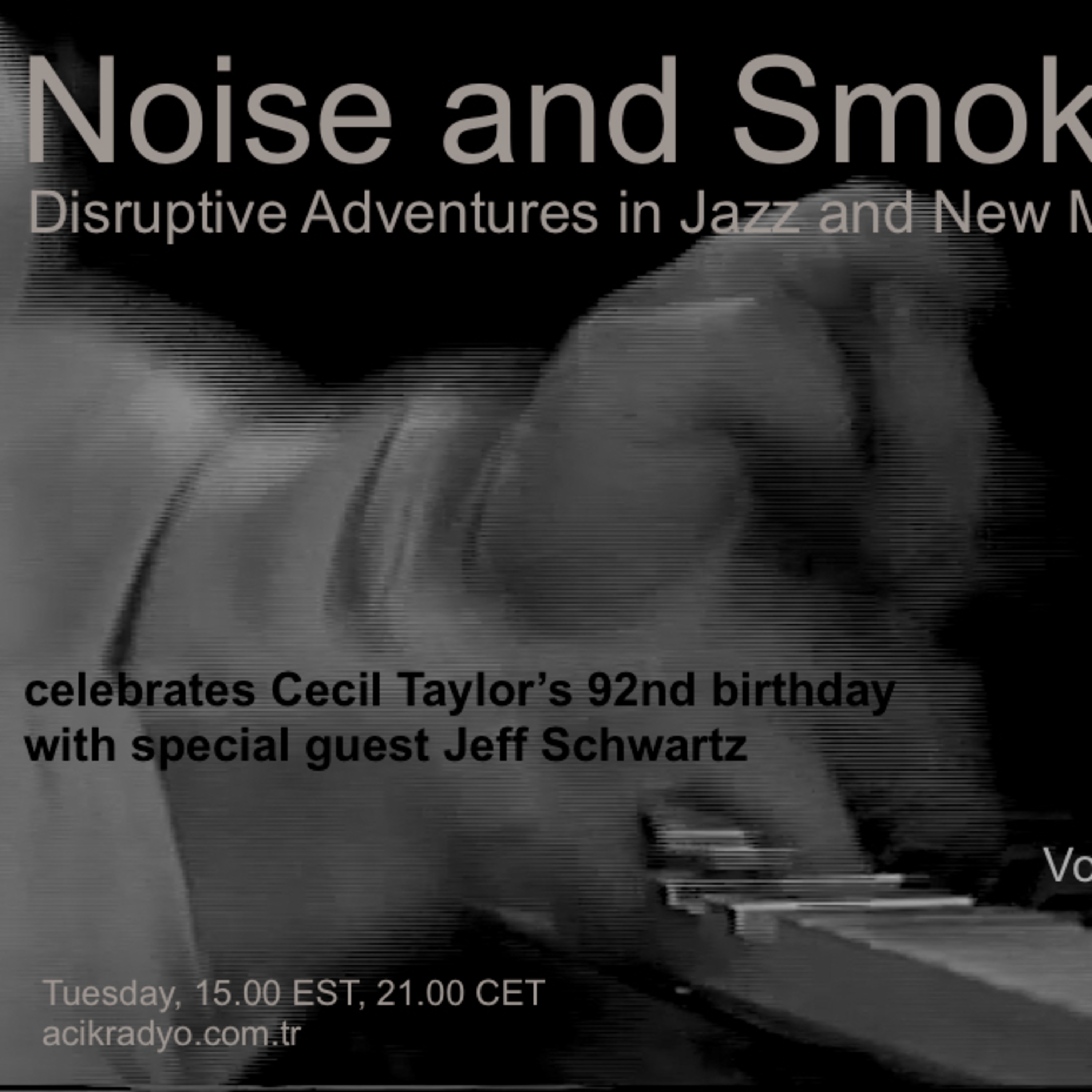 Noise and Smoke - Gürültü ve Duman