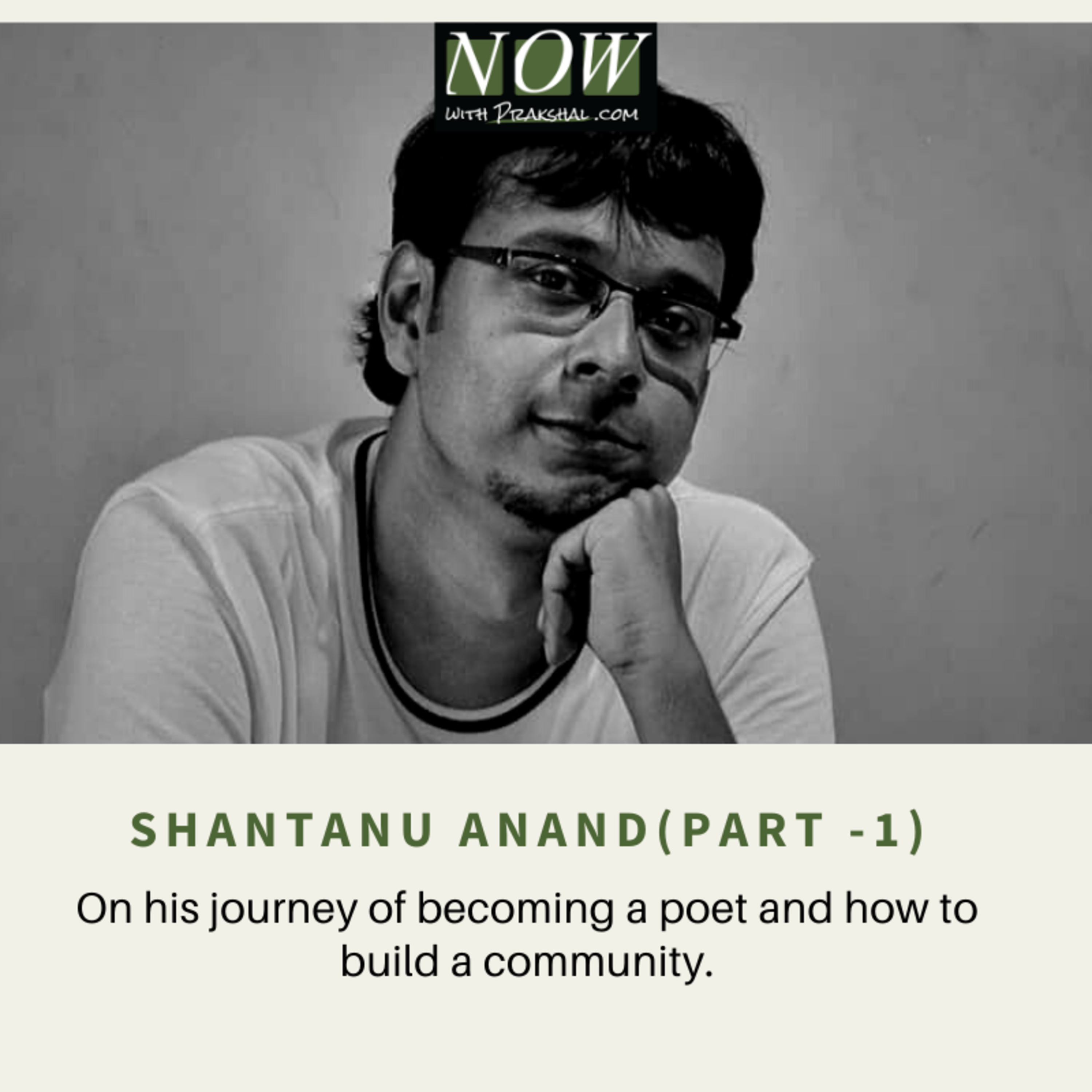 Now Podcast with Prakshal