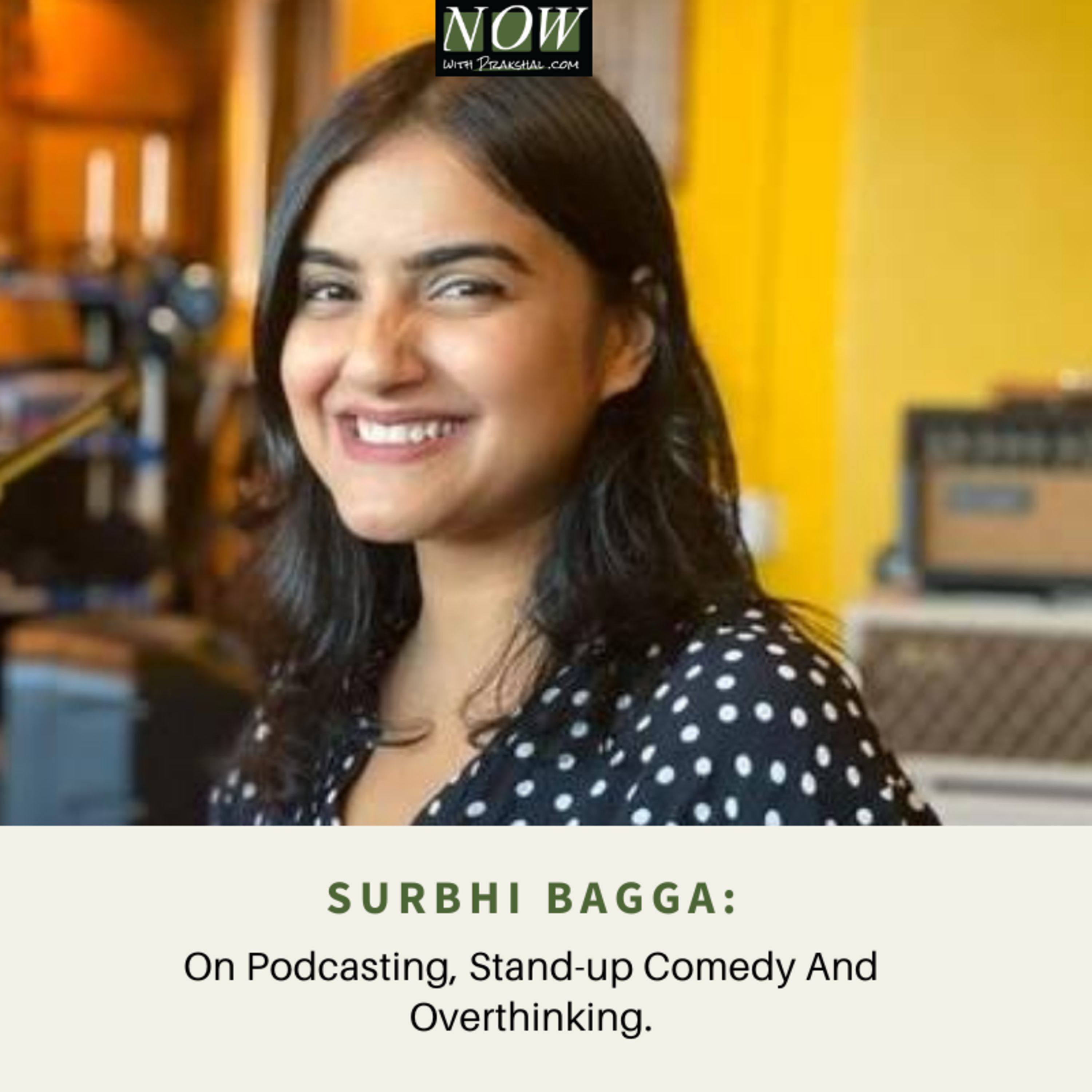 Now Podcast with Prakshal