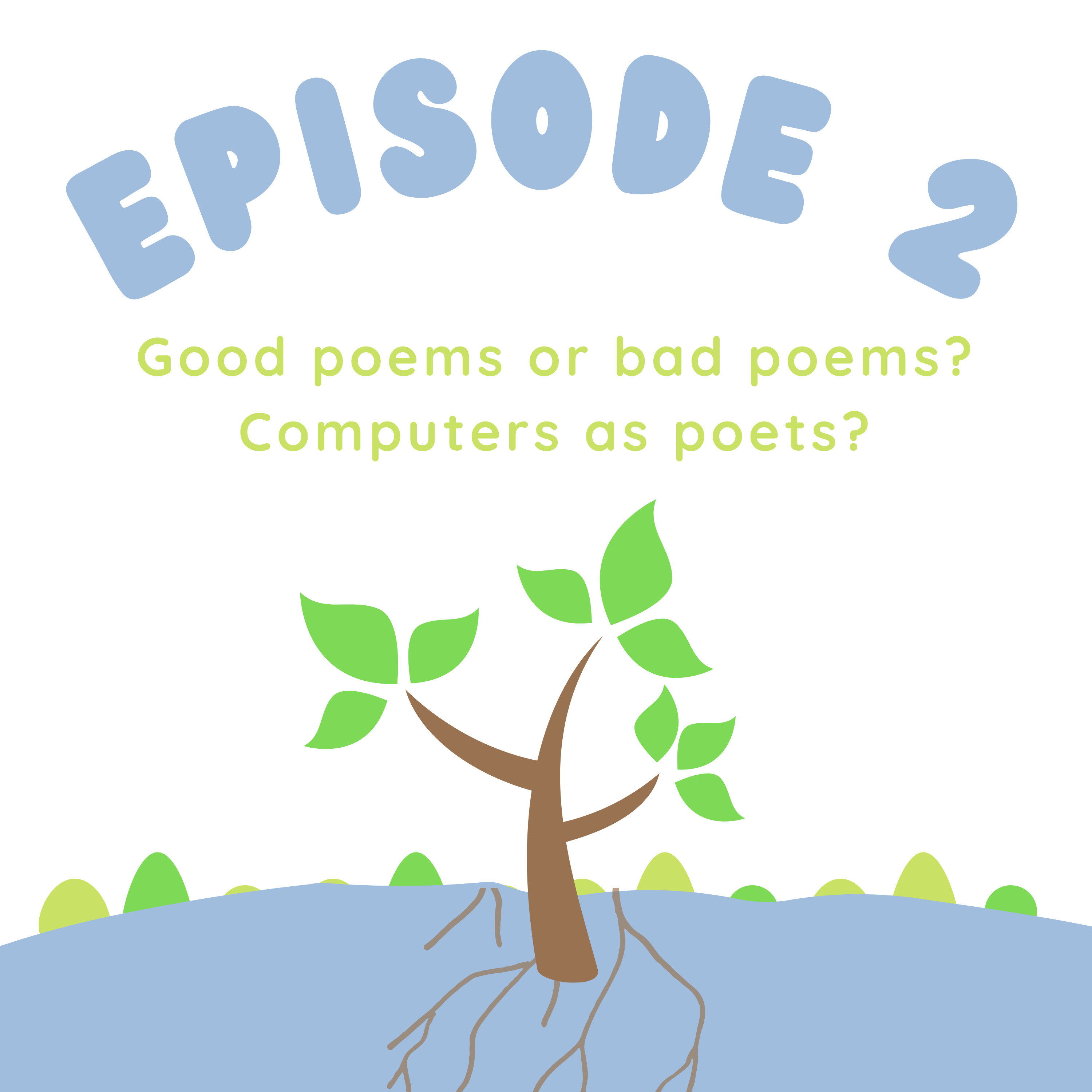 Episode 2 : Good poems or bad poems? Computers as poets?