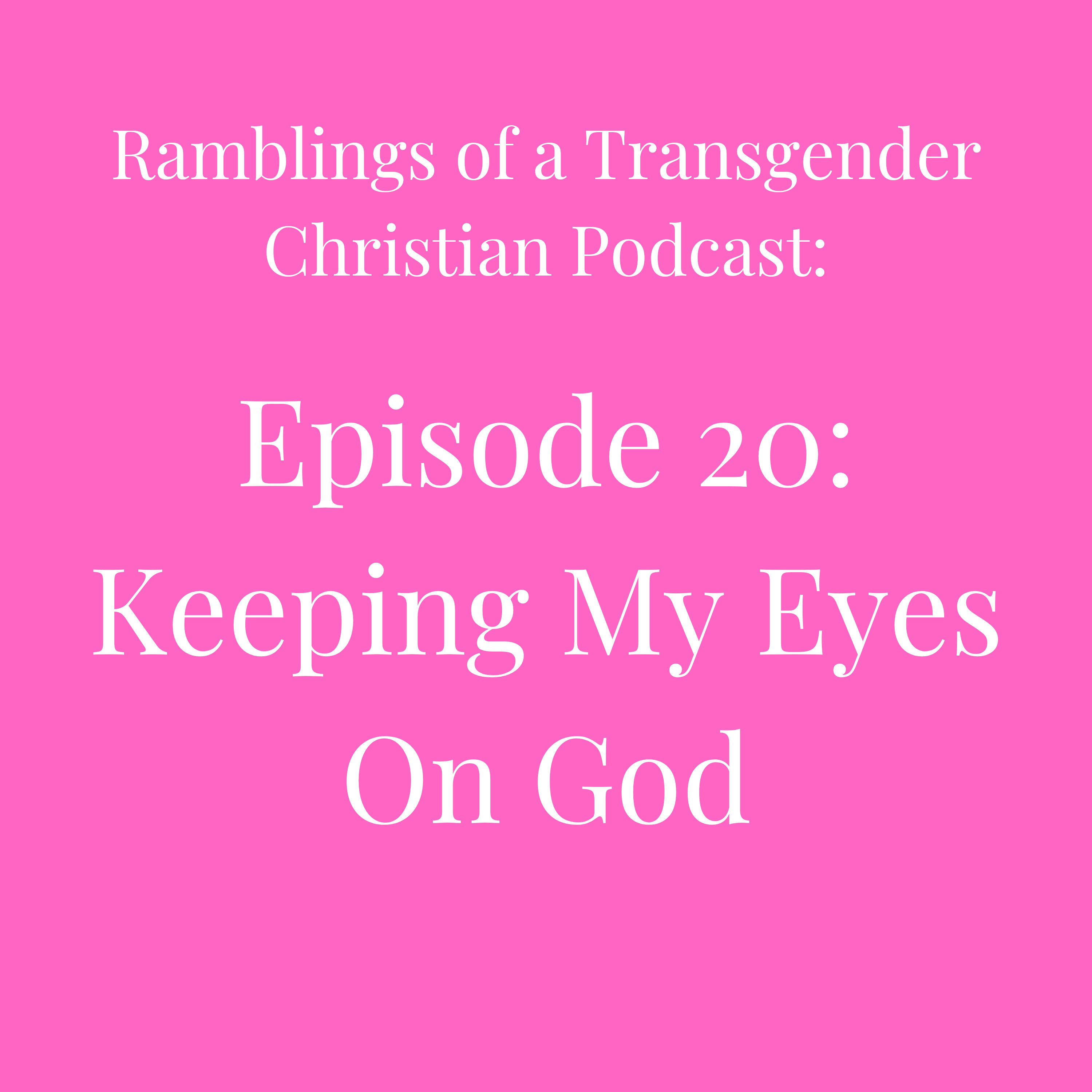 Ramblings of a Transgender Christian