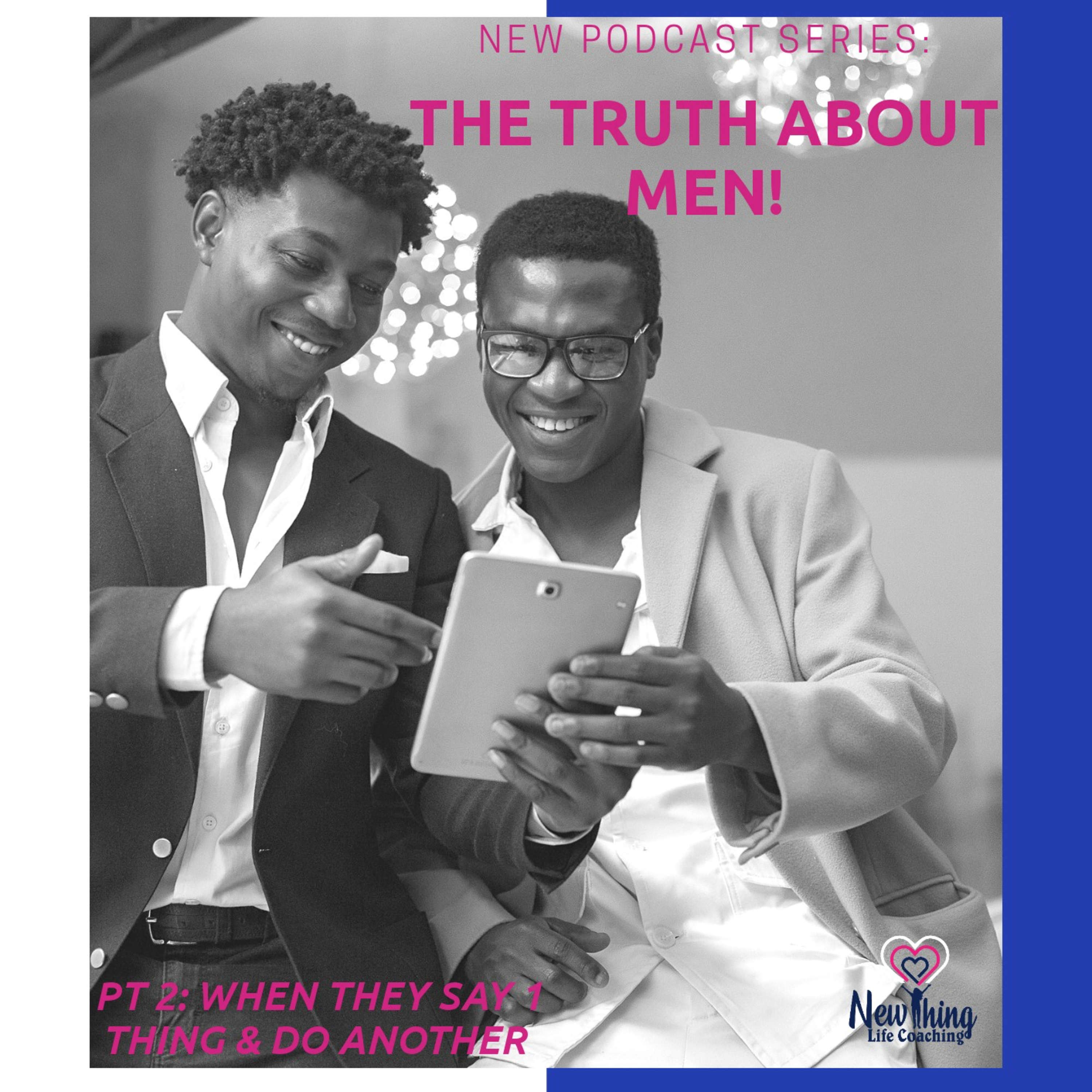 When Men say 1 Thing, & do Another... episode artwork