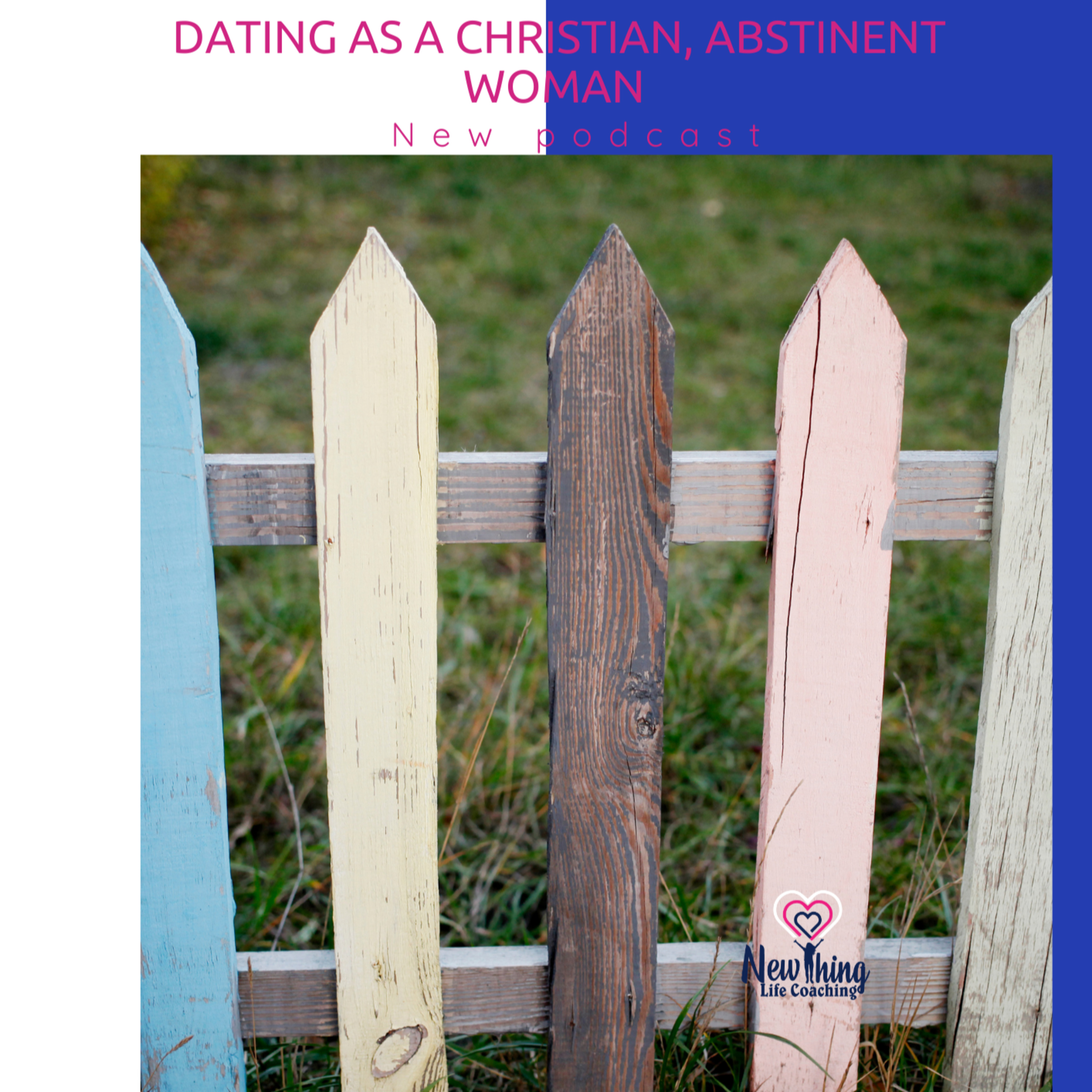 Dating as a Christian, abstinent woman episode artwork