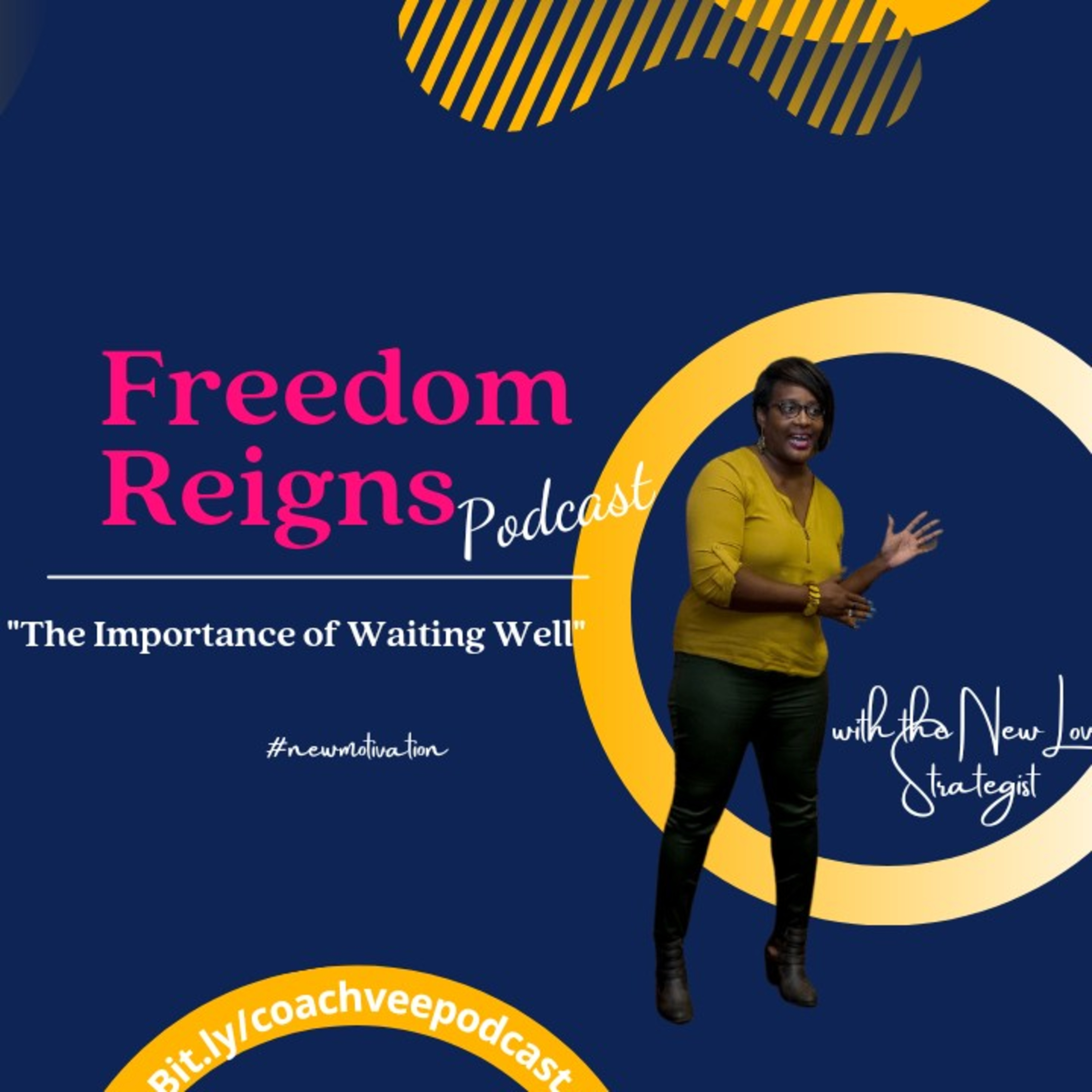 The Importance of Waiting Well (#newmotivation) episode artwork