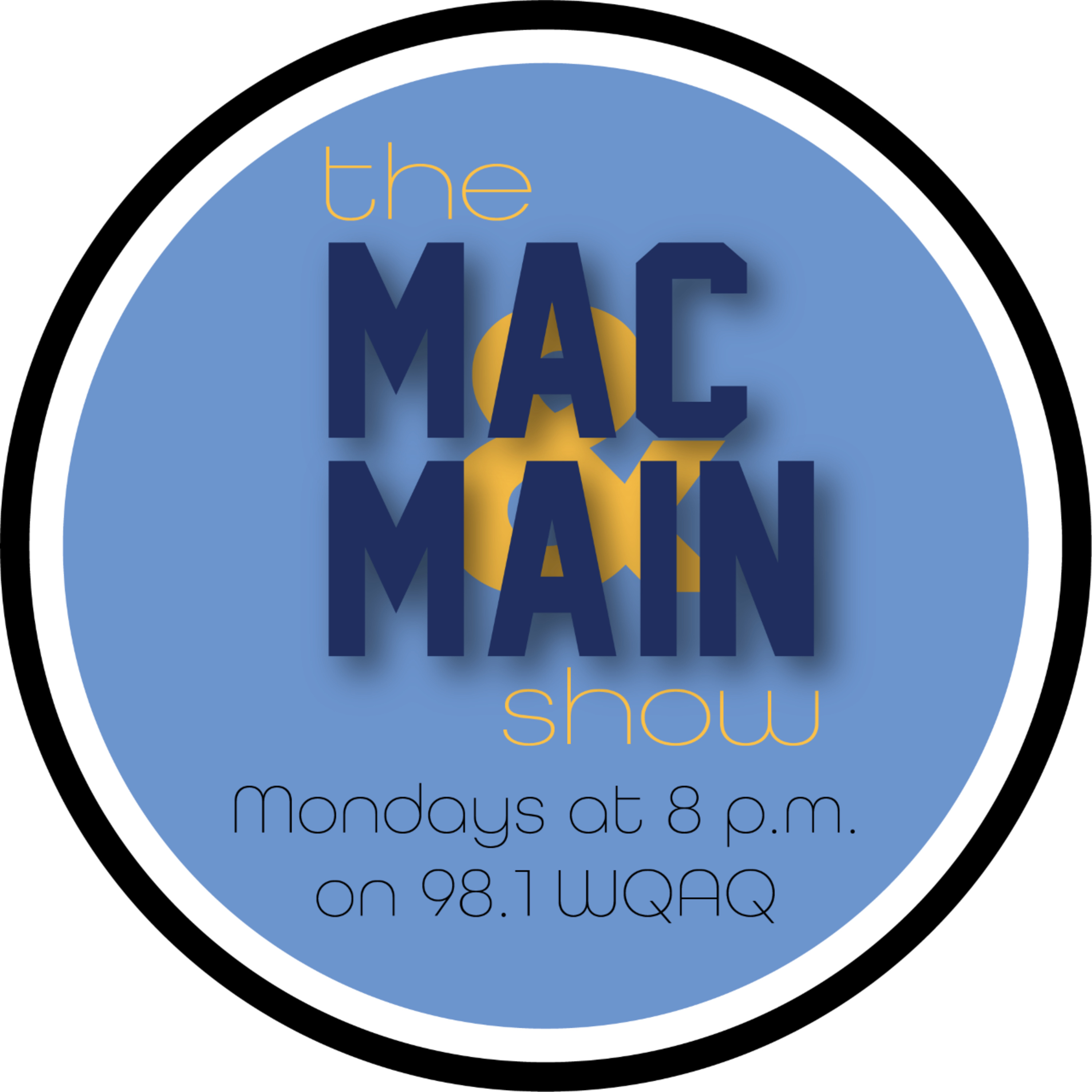 The Mac & Main Show