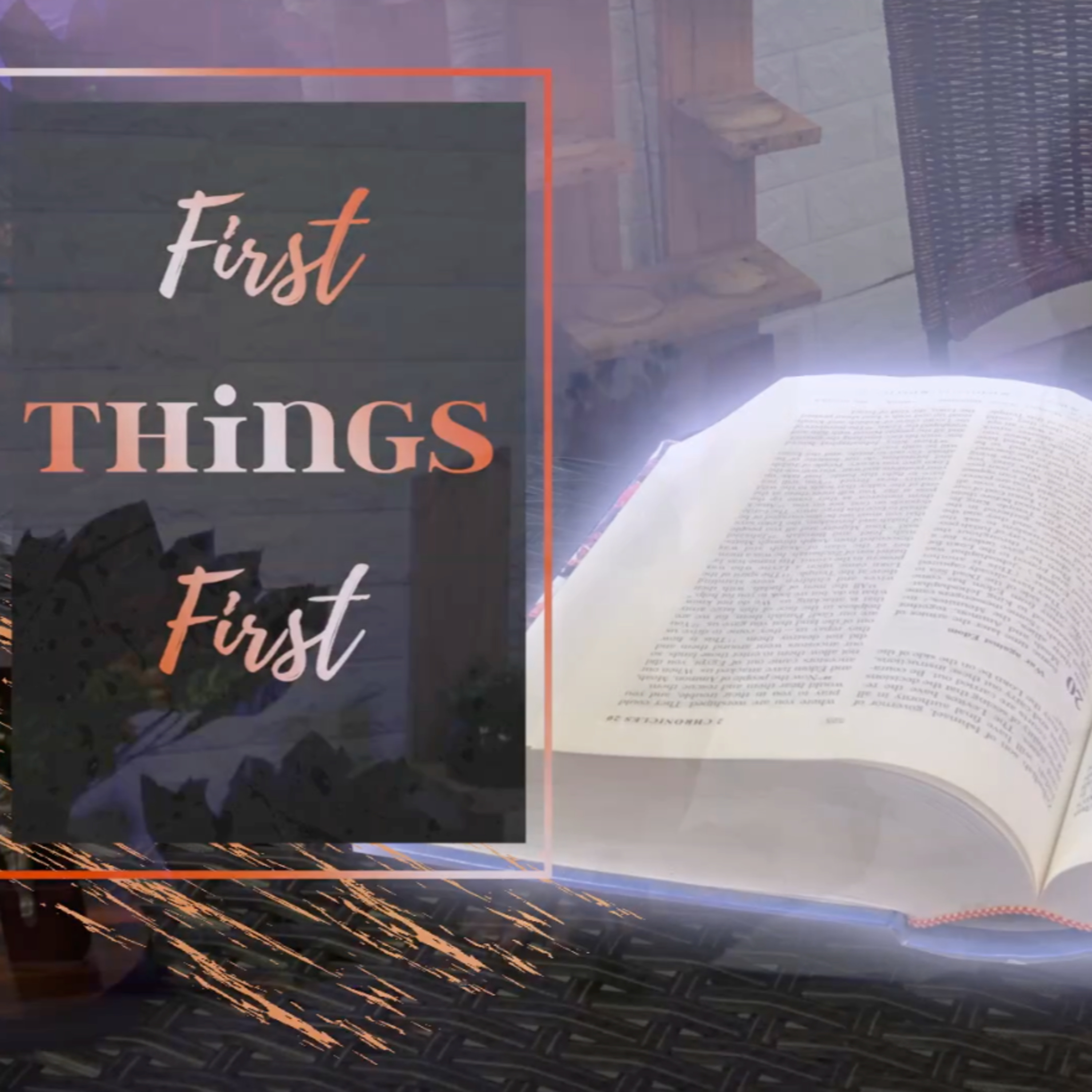 First Things First