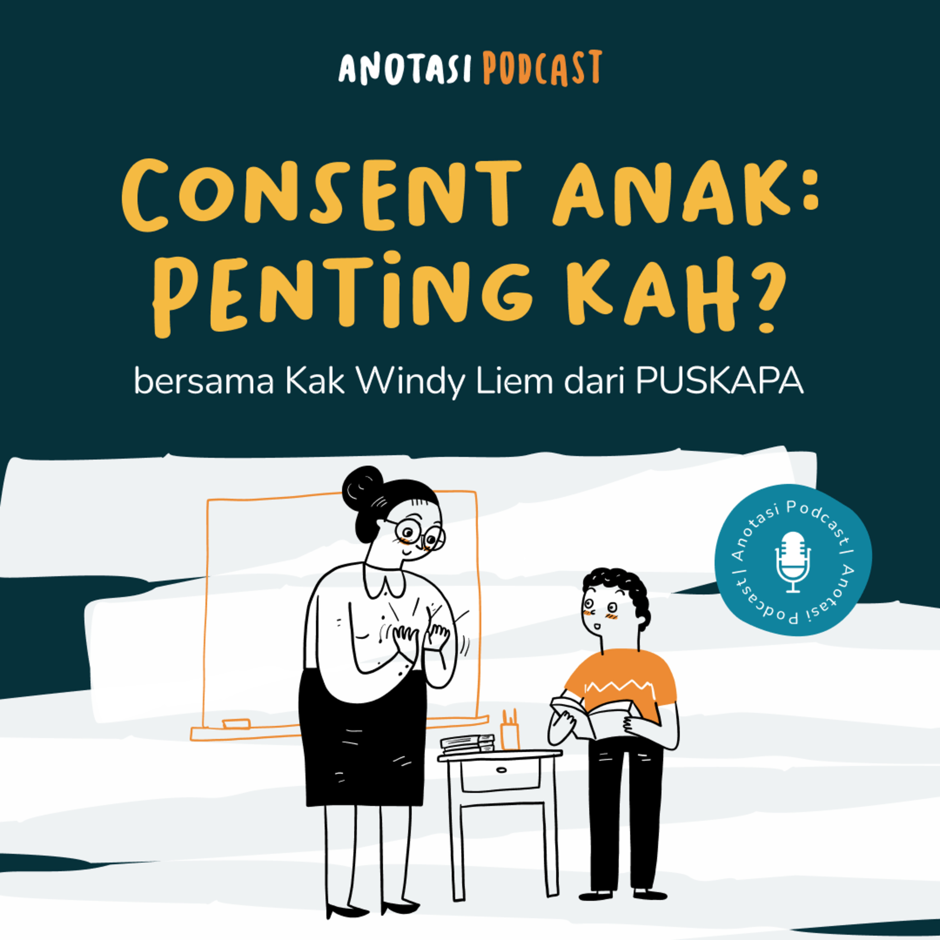 Consent Anak: Penting kah? episode artwork