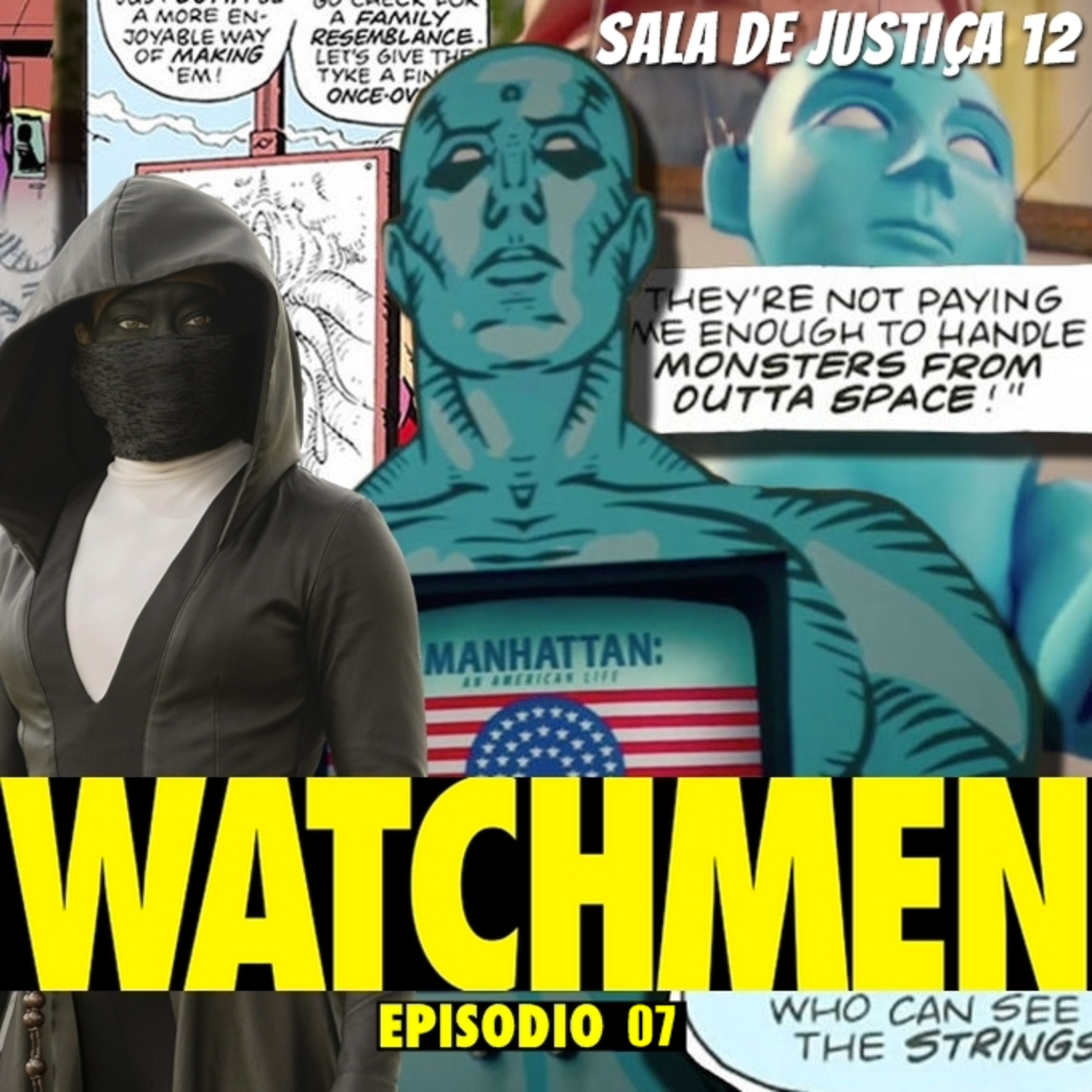 Sala de Justiça 12 | WATCHMEN Ep-07