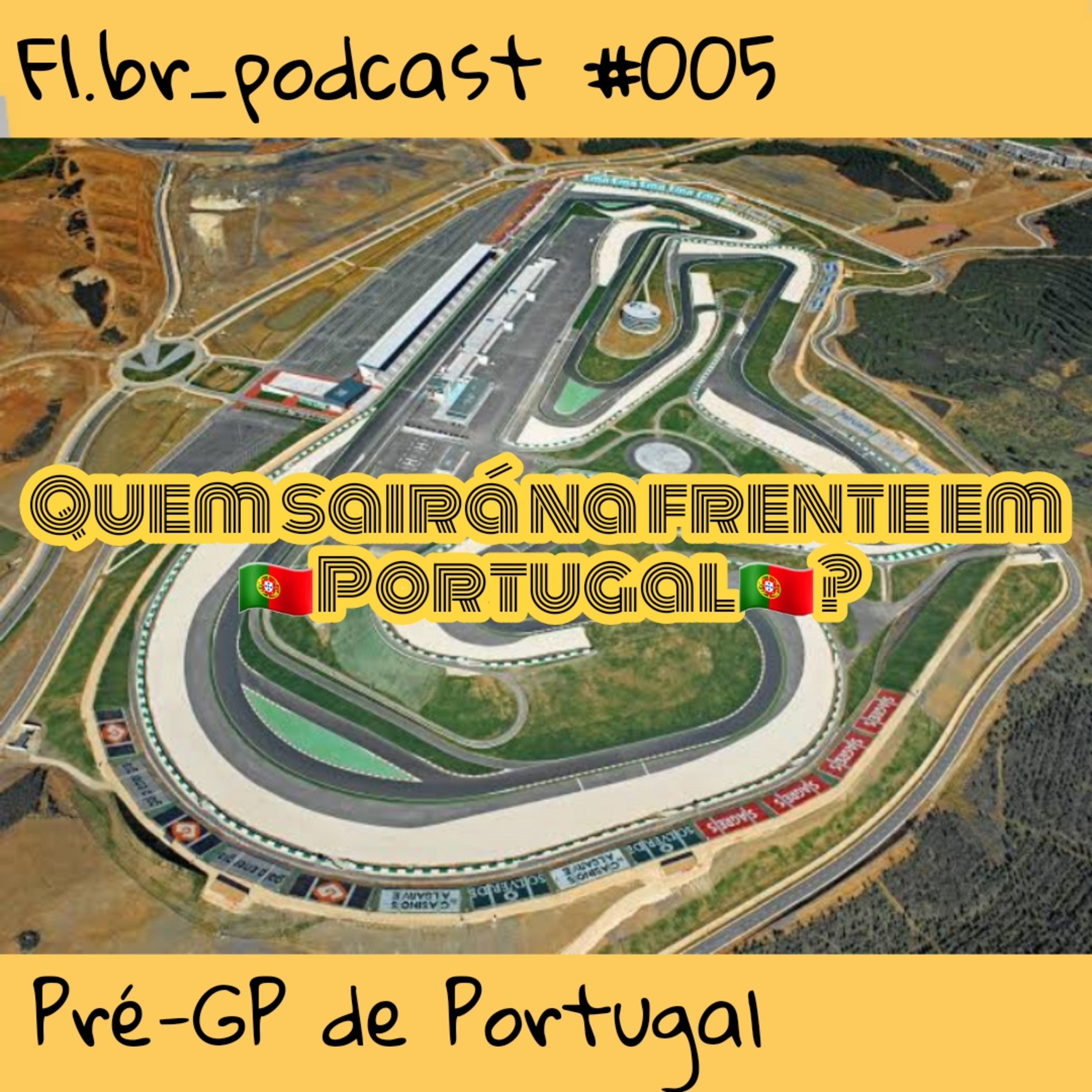 Quem sairá na frente em Portugal? - Pré-GP de Portugal - F1.br_podcast #005