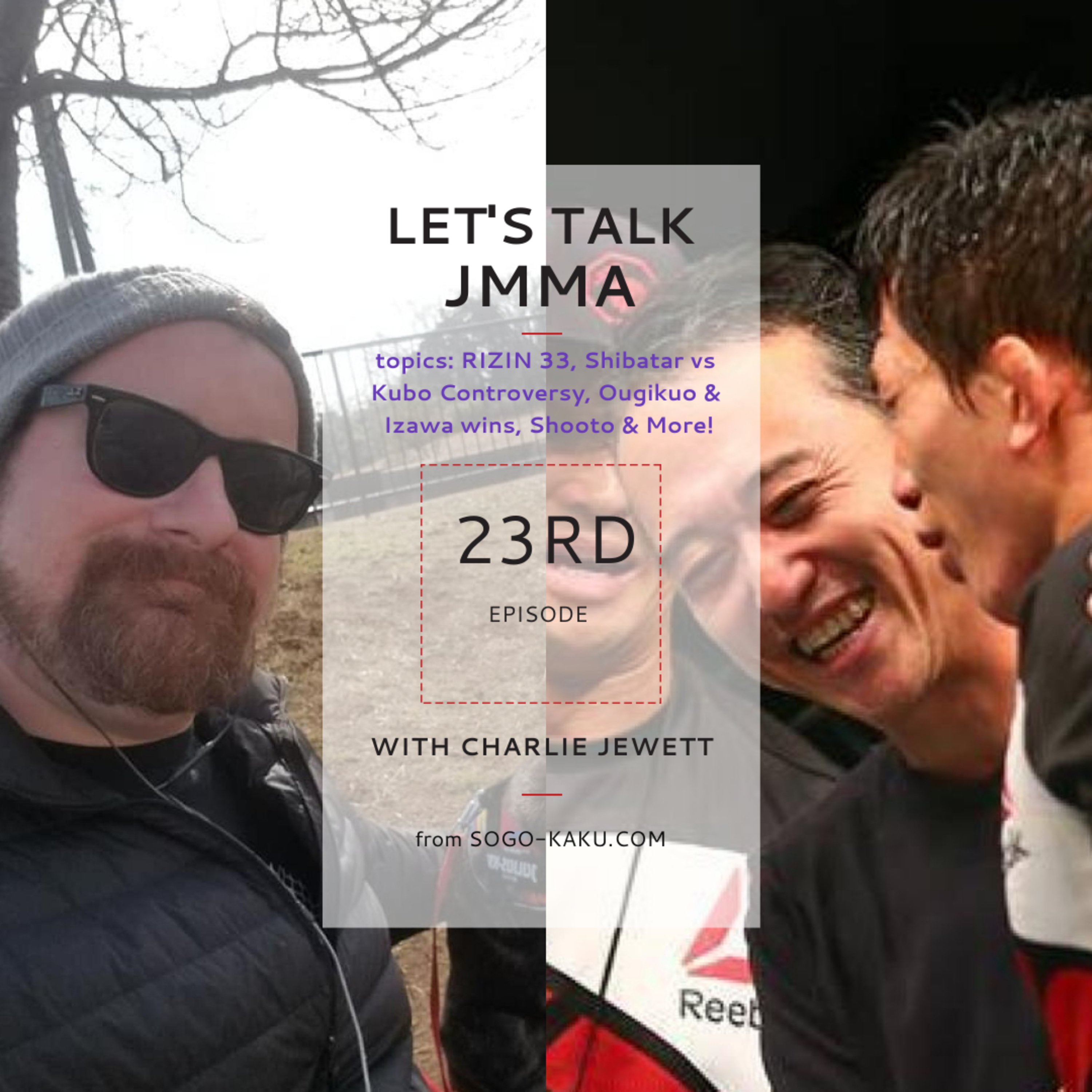 Shu Hirata\'s Let\'s Talk Japanese Fight Sports with Charlie Jewett from Sogo-Kaku.com