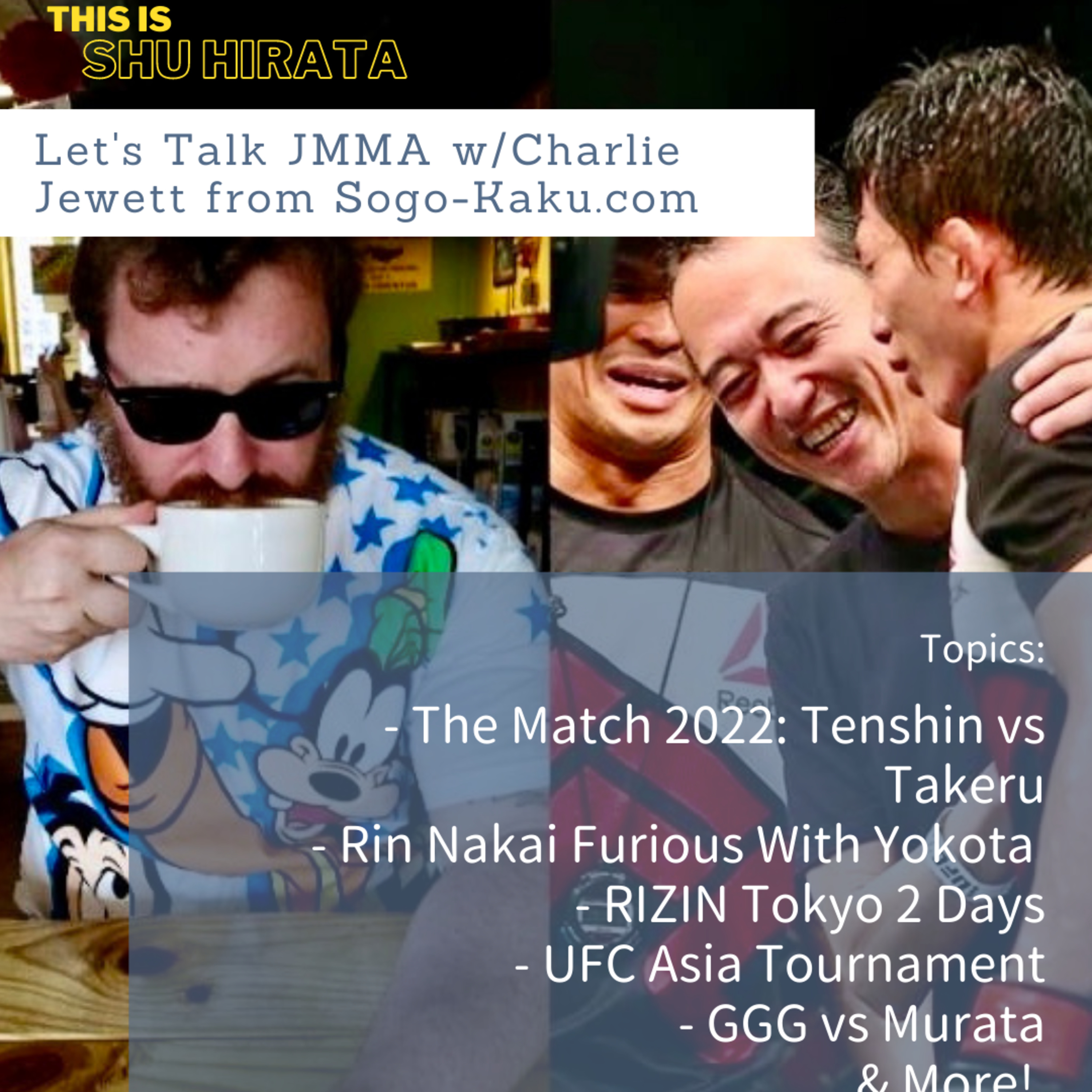 Shu Hirata\'s Let\'s Talk Japanese Fight Sports with Charlie Jewett from Sogo-Kaku.com