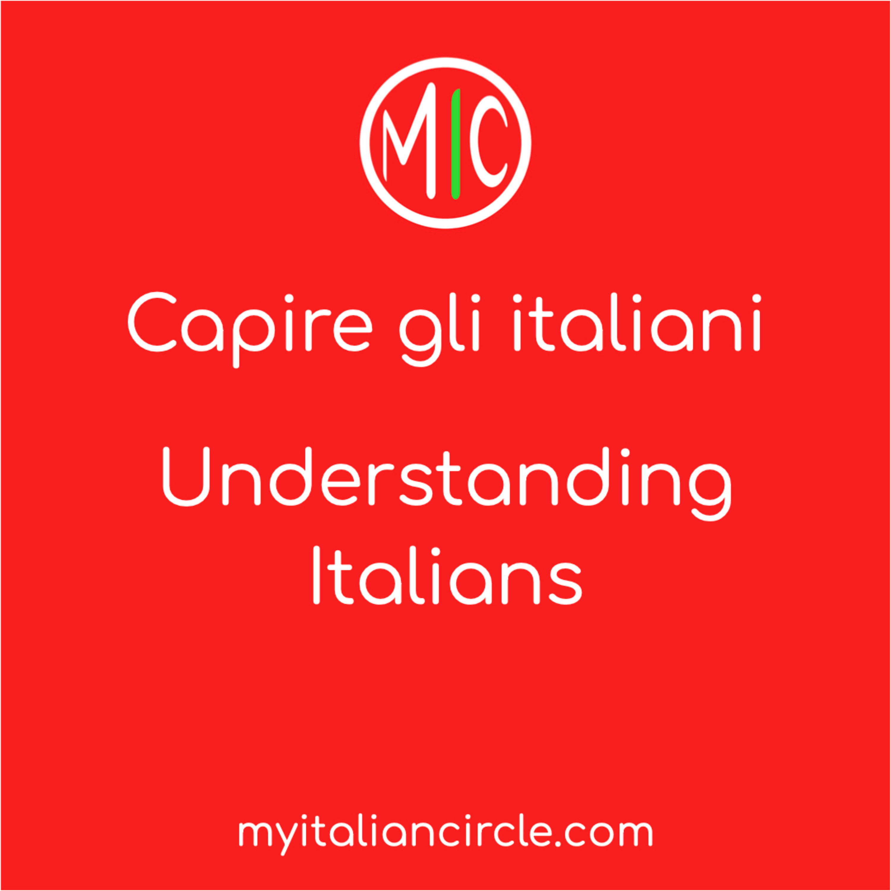 Capire gli italiani - Understanding Italians