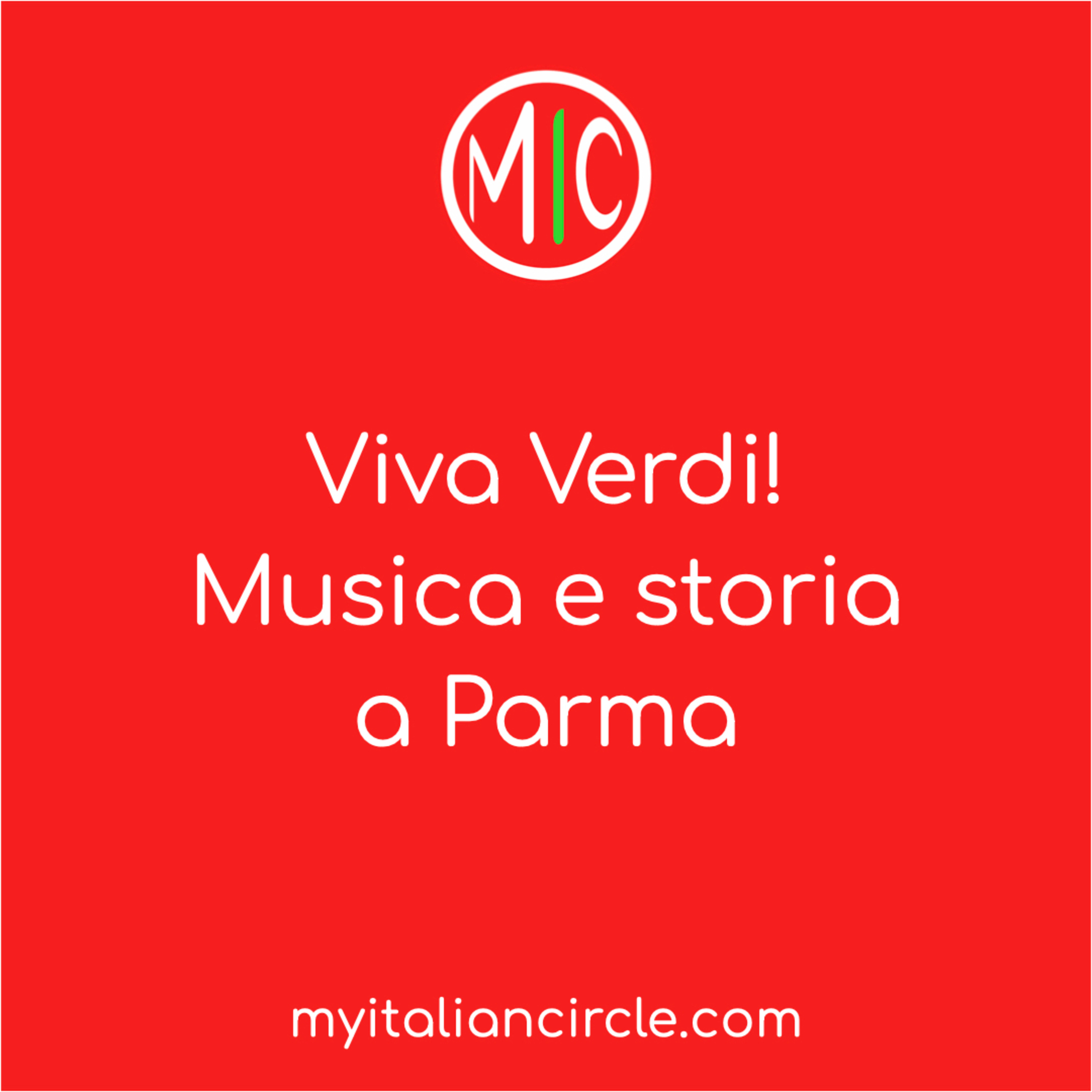 Viva Verdi! Musica e storia a Parma