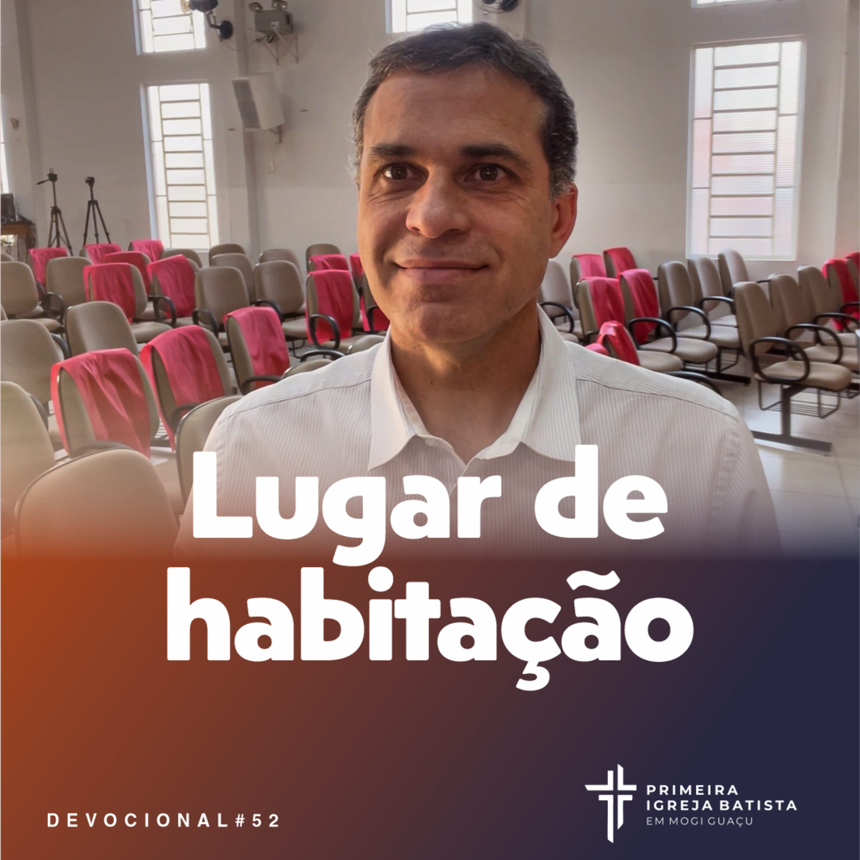 Devocional #52 - Lugar de Habitação | 31 Agosto 2021 episode artwork