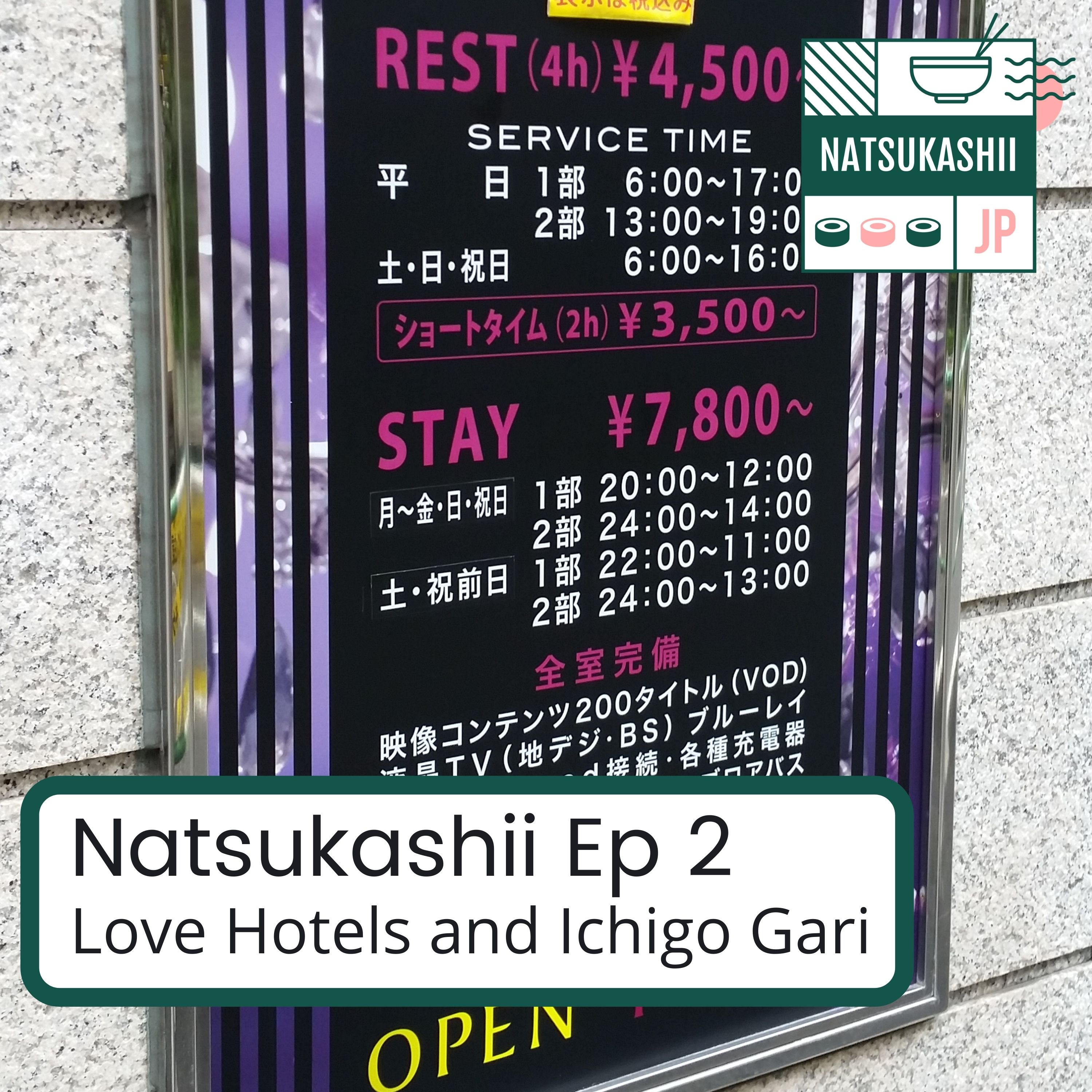 Love Hotels and Ichigogari episode artwork