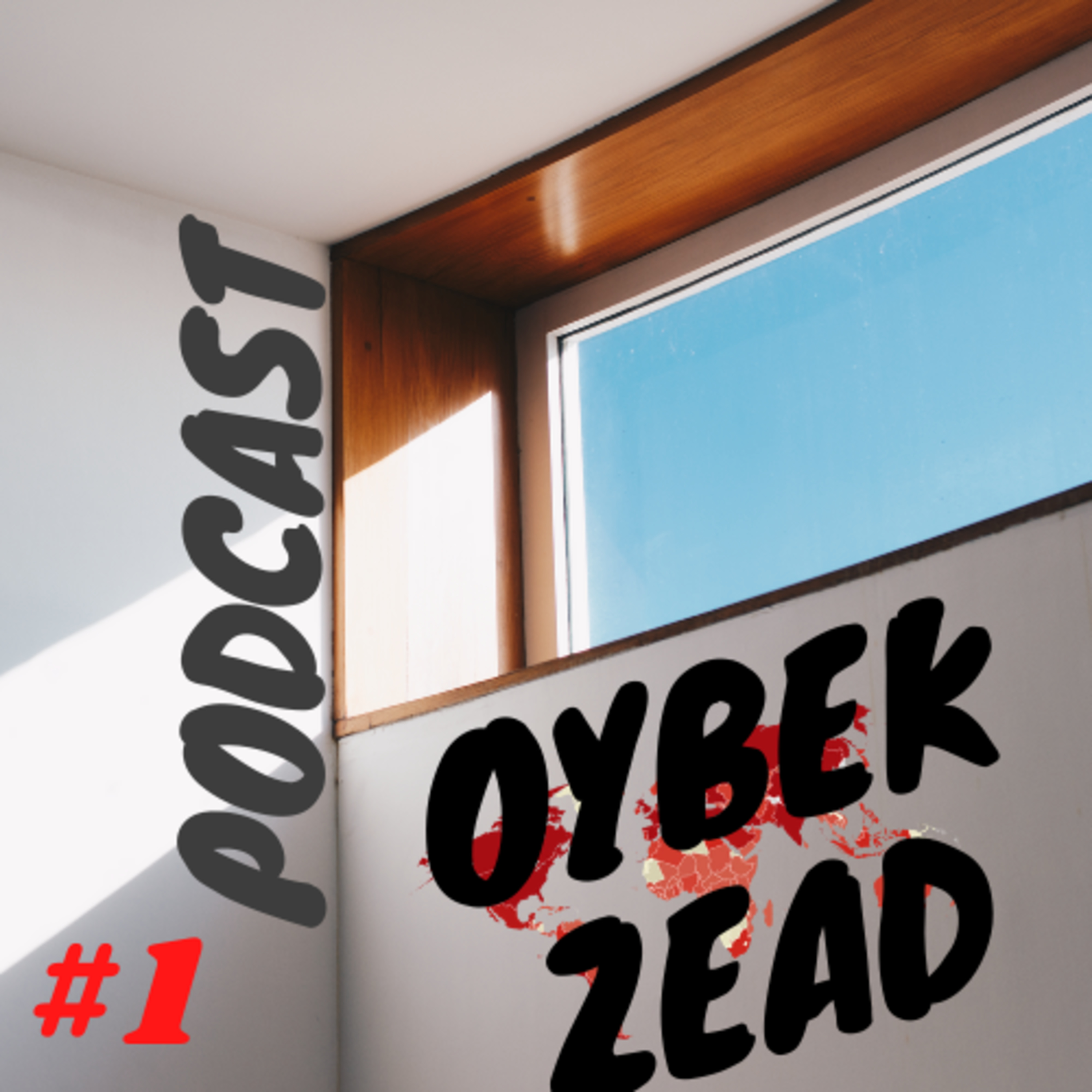 Oybek Zead Experience - #1 episode artwork