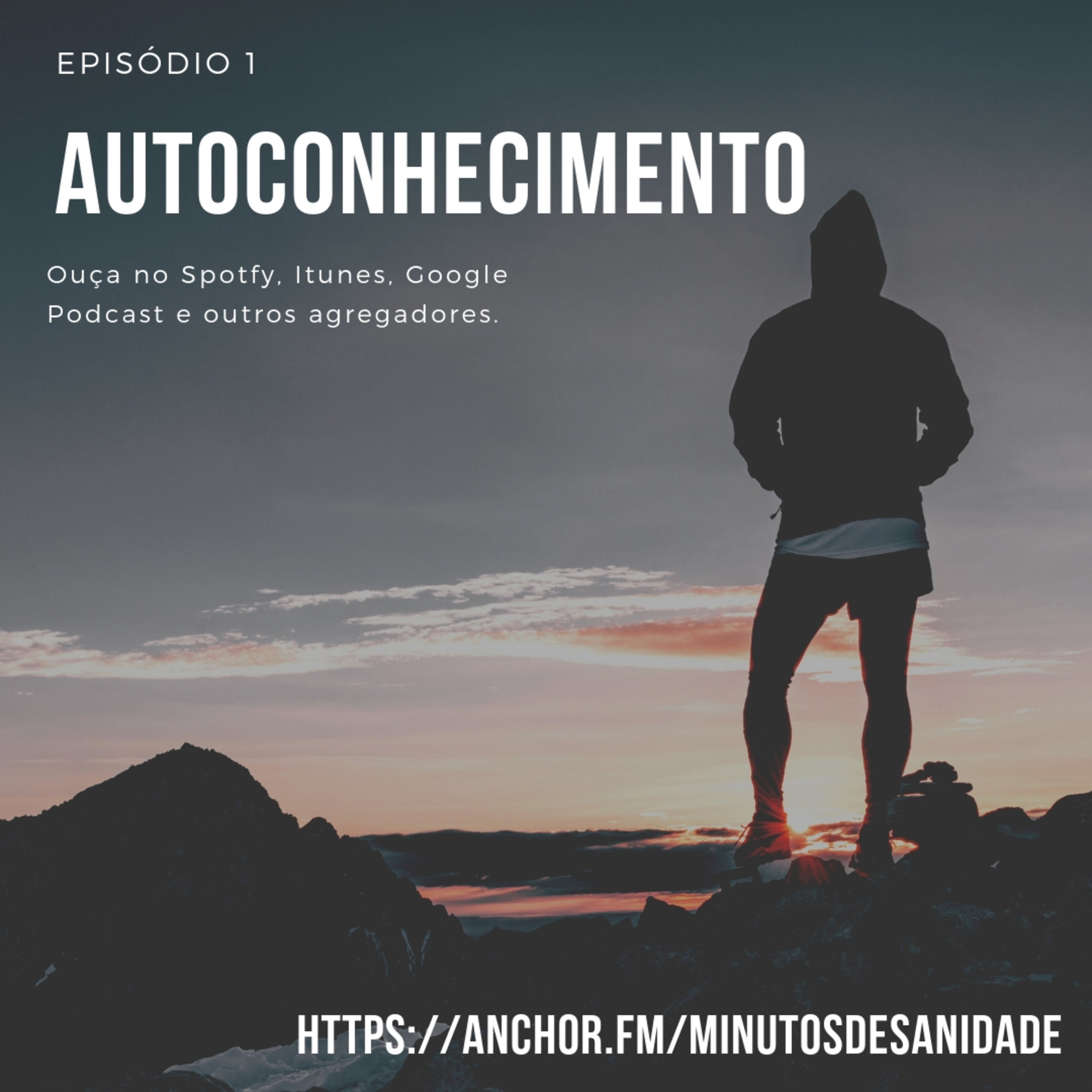 Autoconhecimento | Minutos de Sanidade 01