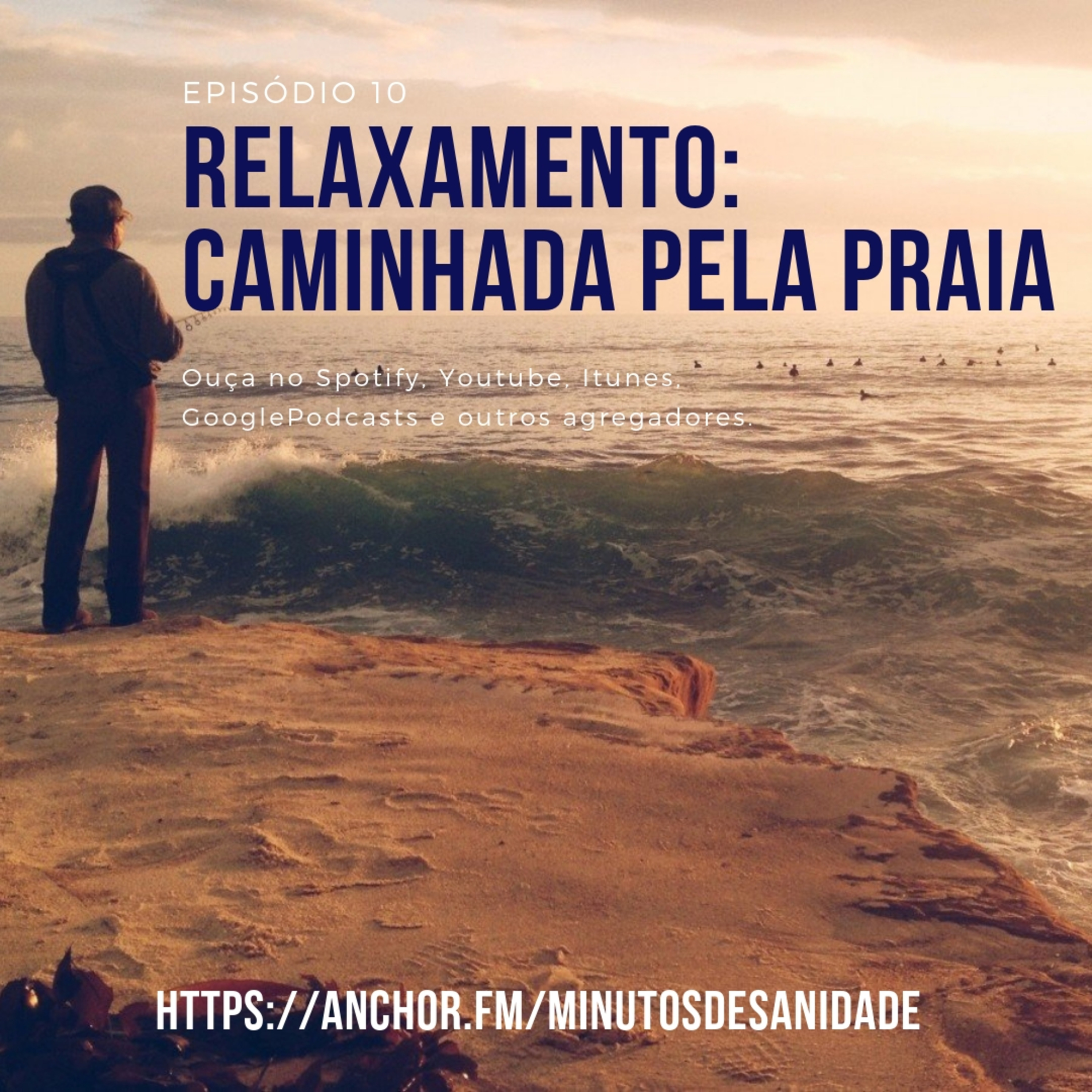 Relaxamento: Caminhada Pela Praia | Minutos de Sanidade 10