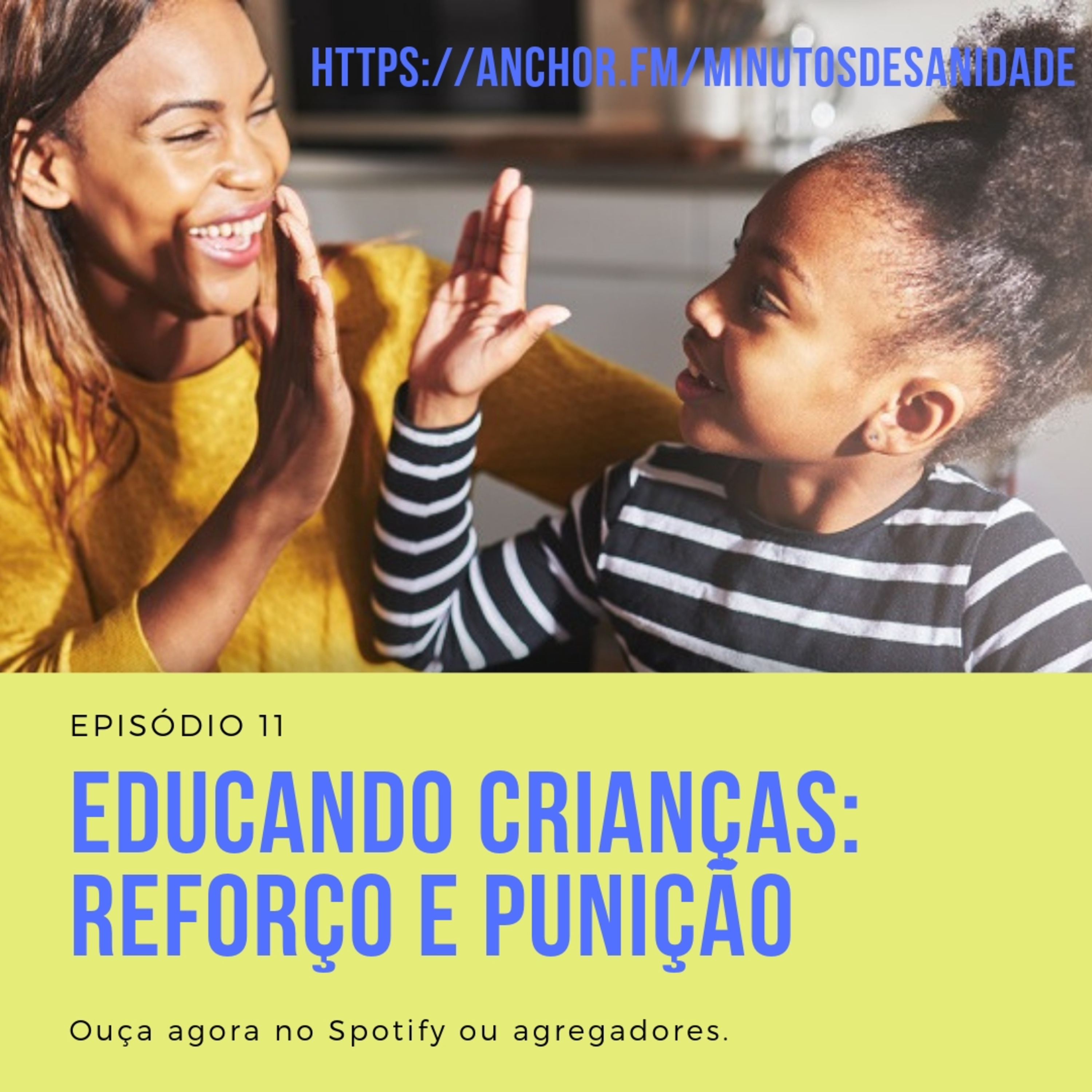 Educando Crianças: Reforço e Punição | Minutos de Sanidade 11