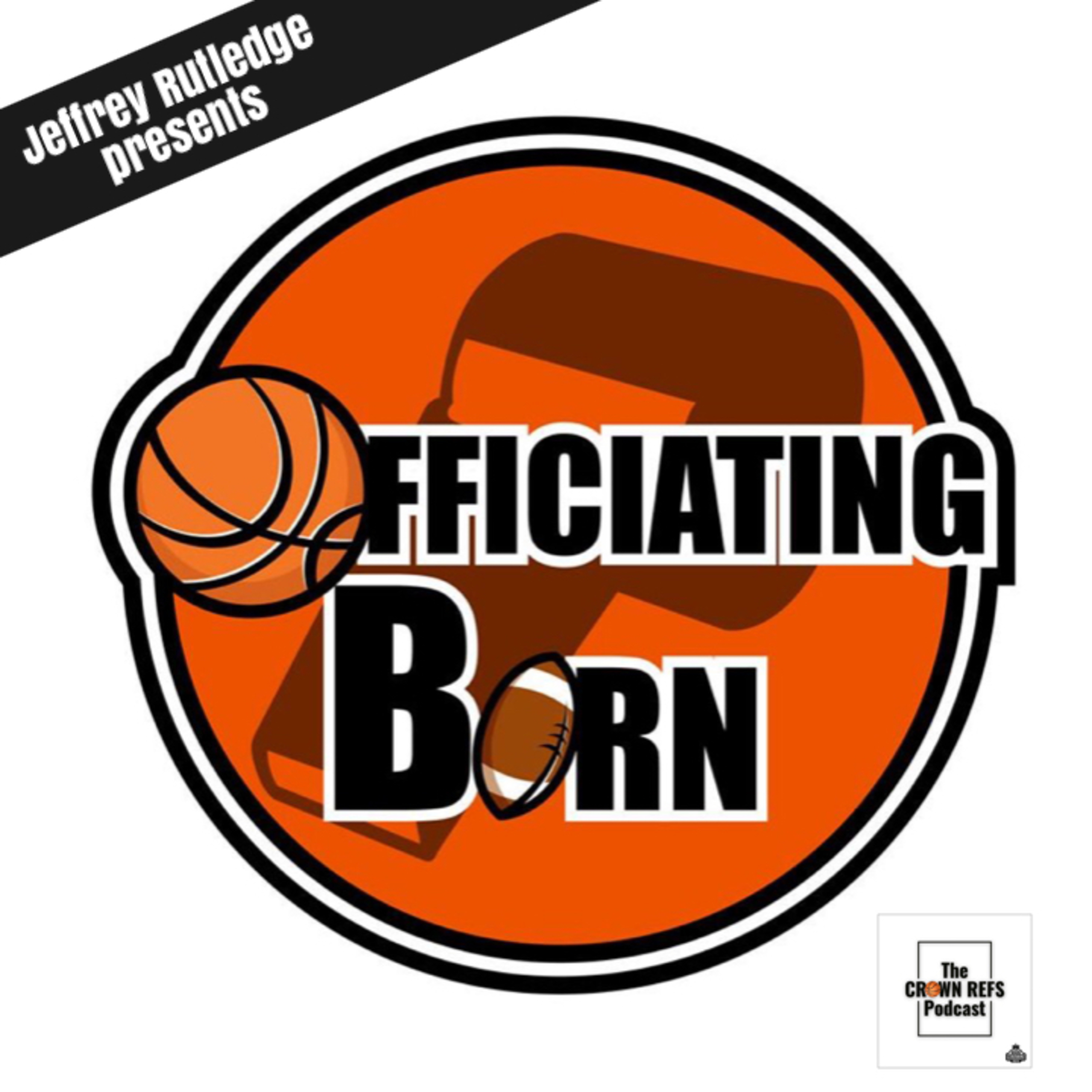 The Crown Refs Podcast